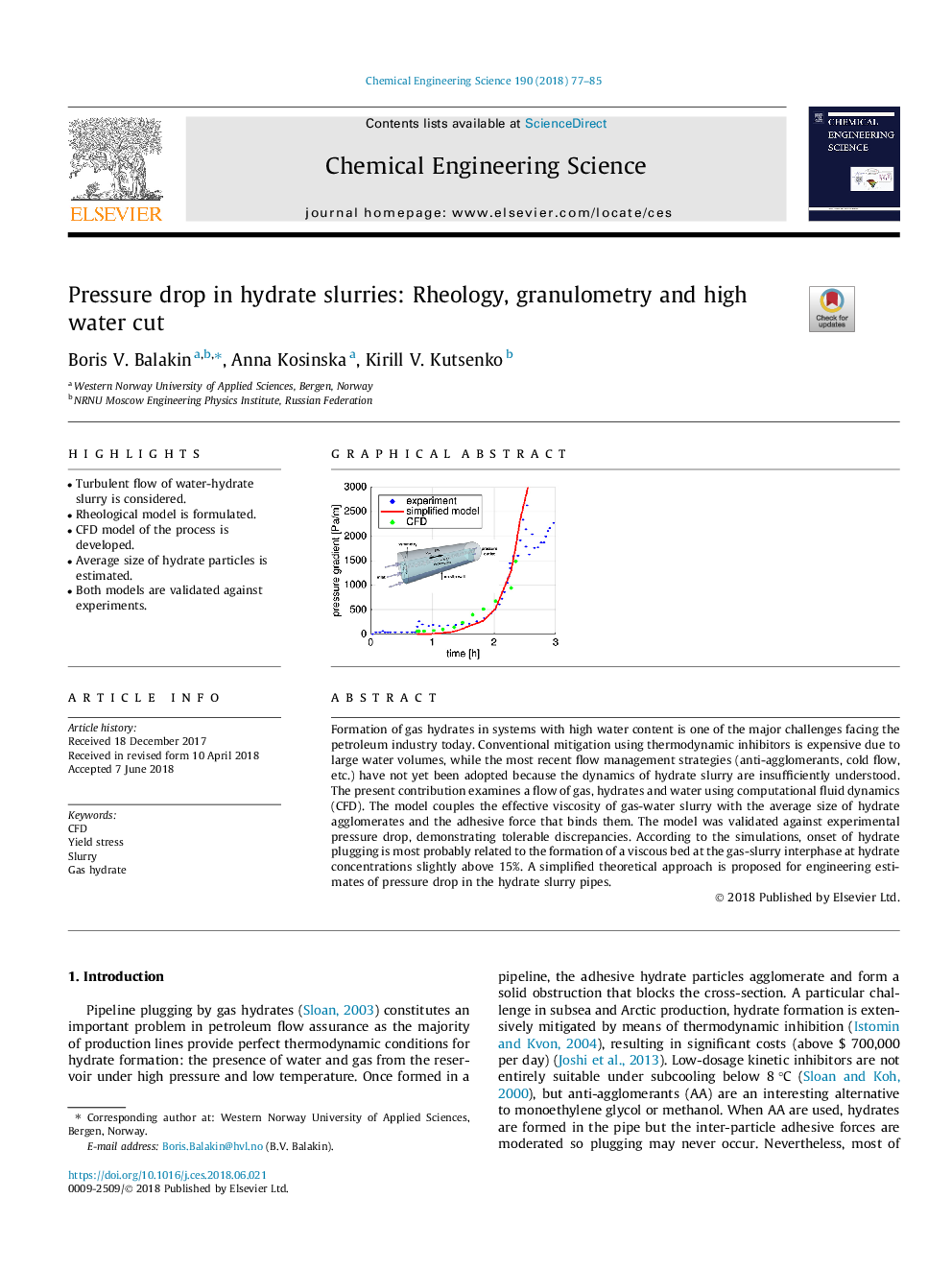 Pressure drop in hydrate slurries: Rheology, granulometry and high water cut