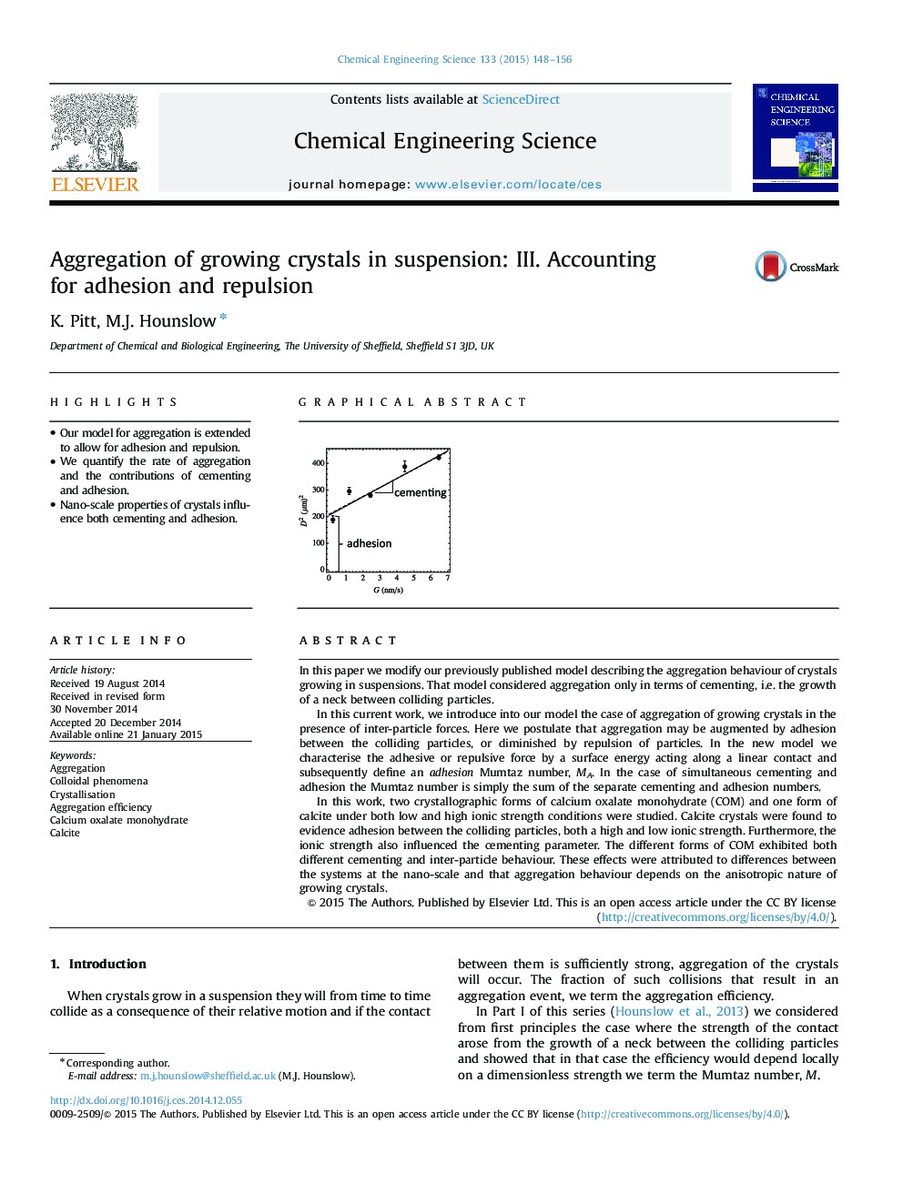 Aggregation of growing crystals in suspension: III. Accounting for adhesion and repulsion