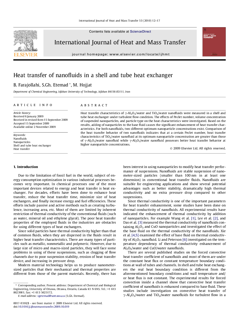 Heat transfer of nanofluids in a shell and tube heat exchanger