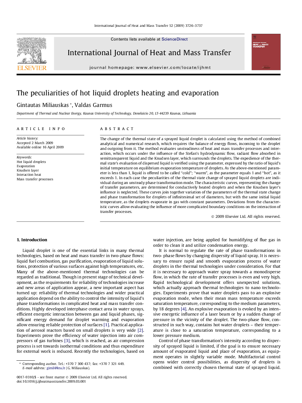 The peculiarities of hot liquid droplets heating and evaporation