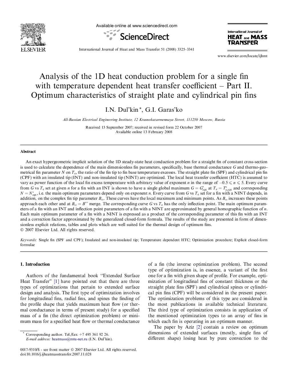 Analysis of the 1D heat conduction problem for a single fin with temperature dependent heat transfer coefficient – Part II. Optimum characteristics of straight plate and cylindrical pin fins