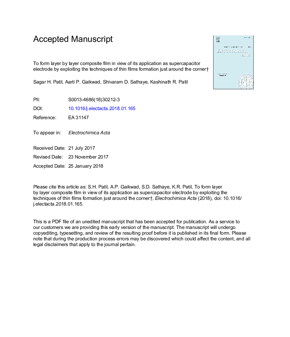 To form layer by layer composite film in view of its application as supercapacitor electrode by exploiting the techniques of thin films formation just around the corner