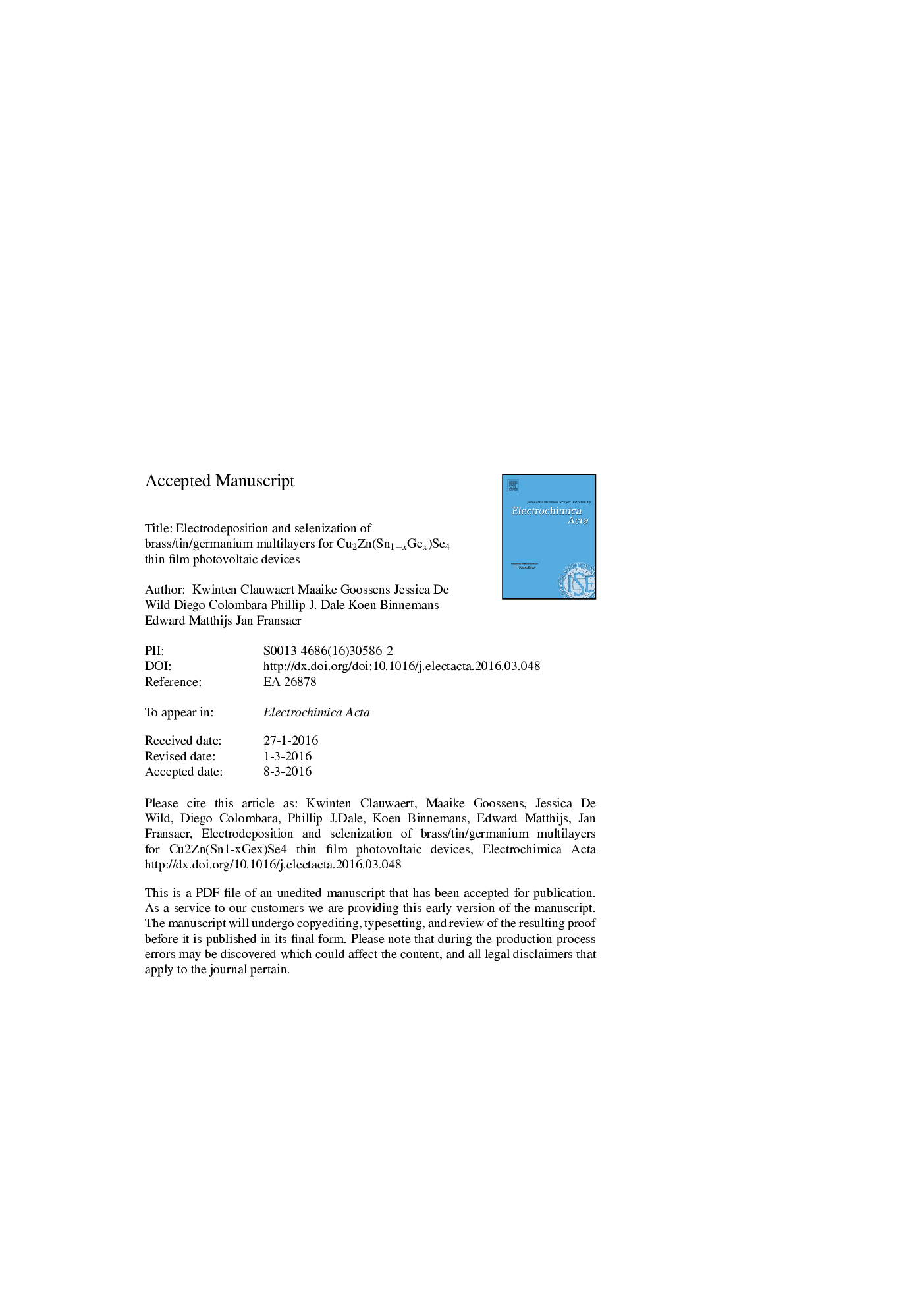 عکس صفحه اول مقاله: Electrodeposition and selenization of brass/tin/germanium multilayers for Cu2Zn(Sn1-xGex)Se4 thin film photovoltaic devices Electrodeposition and selenization of brass/tin/germanium multilayers for Cu2Zn(Sn1-xGex)Se4 thin film photovoltaic devices