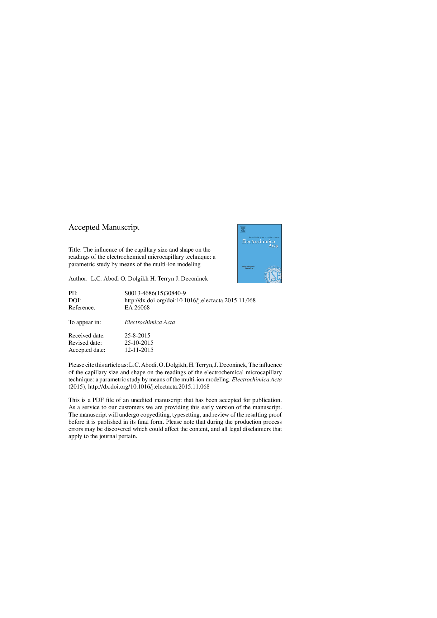 The influence of the capillary size and shape on the readings of the electrochemical microcapillary technique: a parametric study by means of the multi-ion modeling