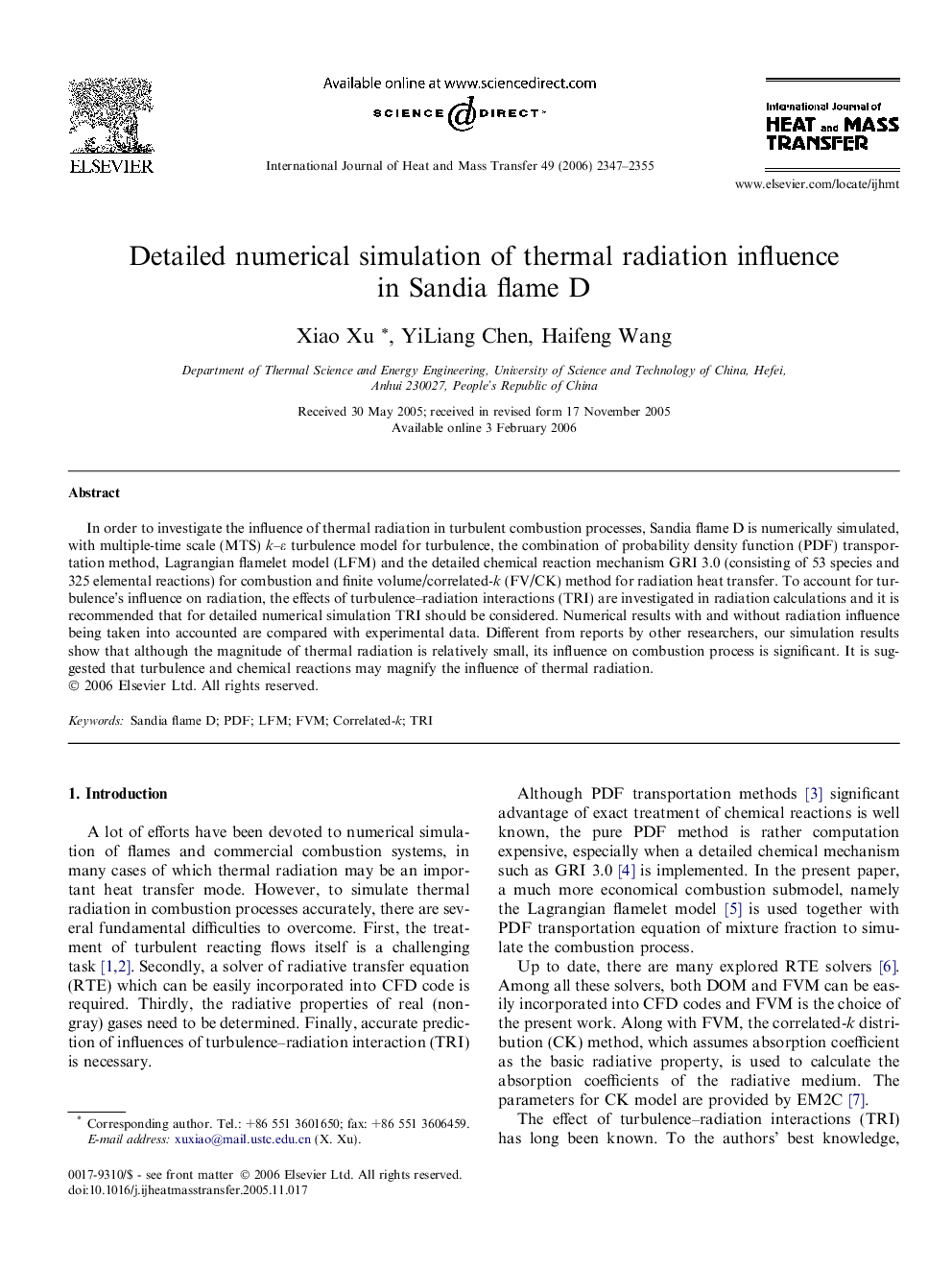 Detailed numerical simulation of thermal radiation influence in Sandia flame D