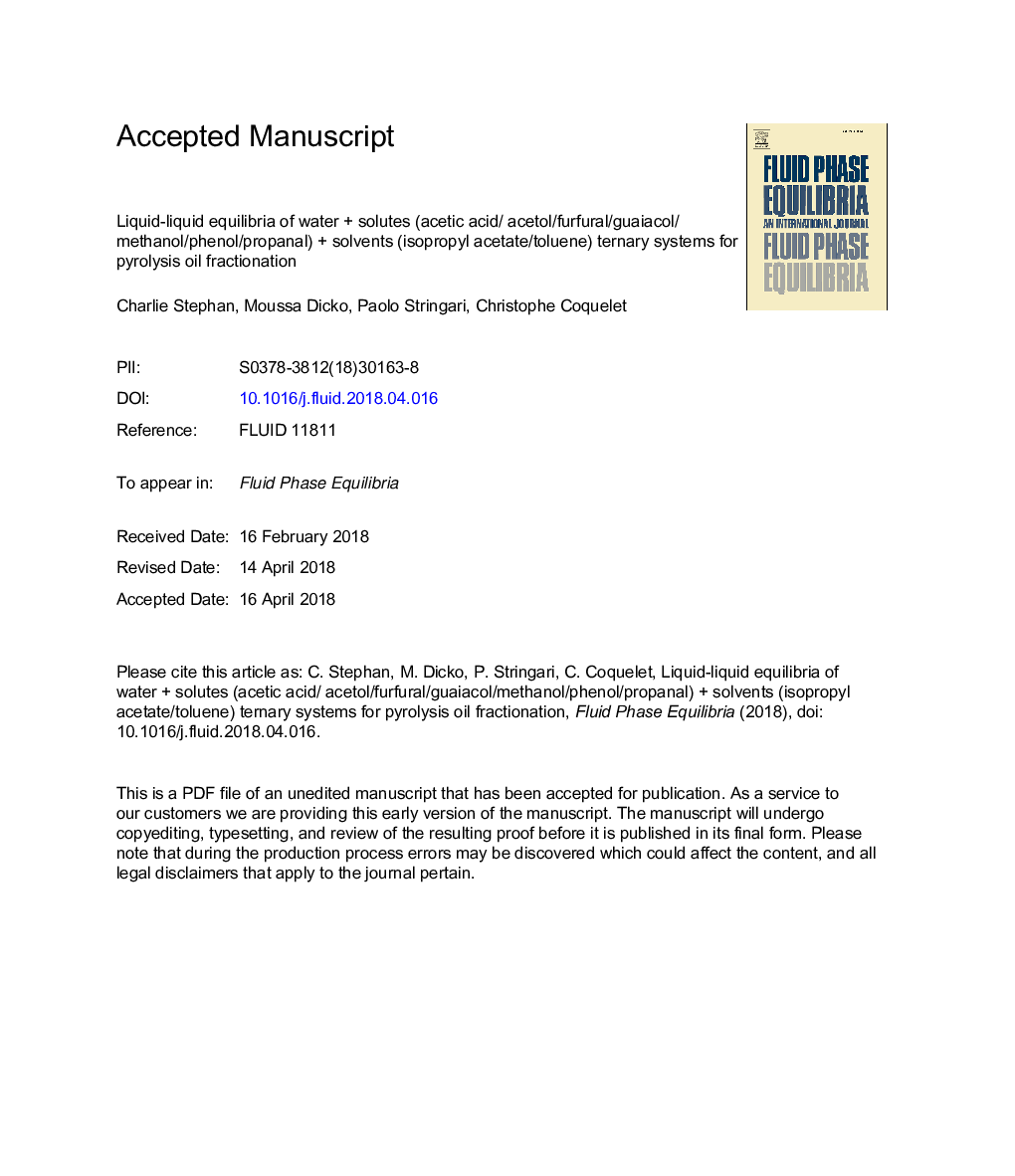 Liquid-liquid equilibria of waterÂ + solutes (acetic acid/ acetol/furfural/guaiacol/methanol/phenol/propanal)Â + solvents (isopropyl acetate/toluene) ternary systems for pyrolysis oil fractionation