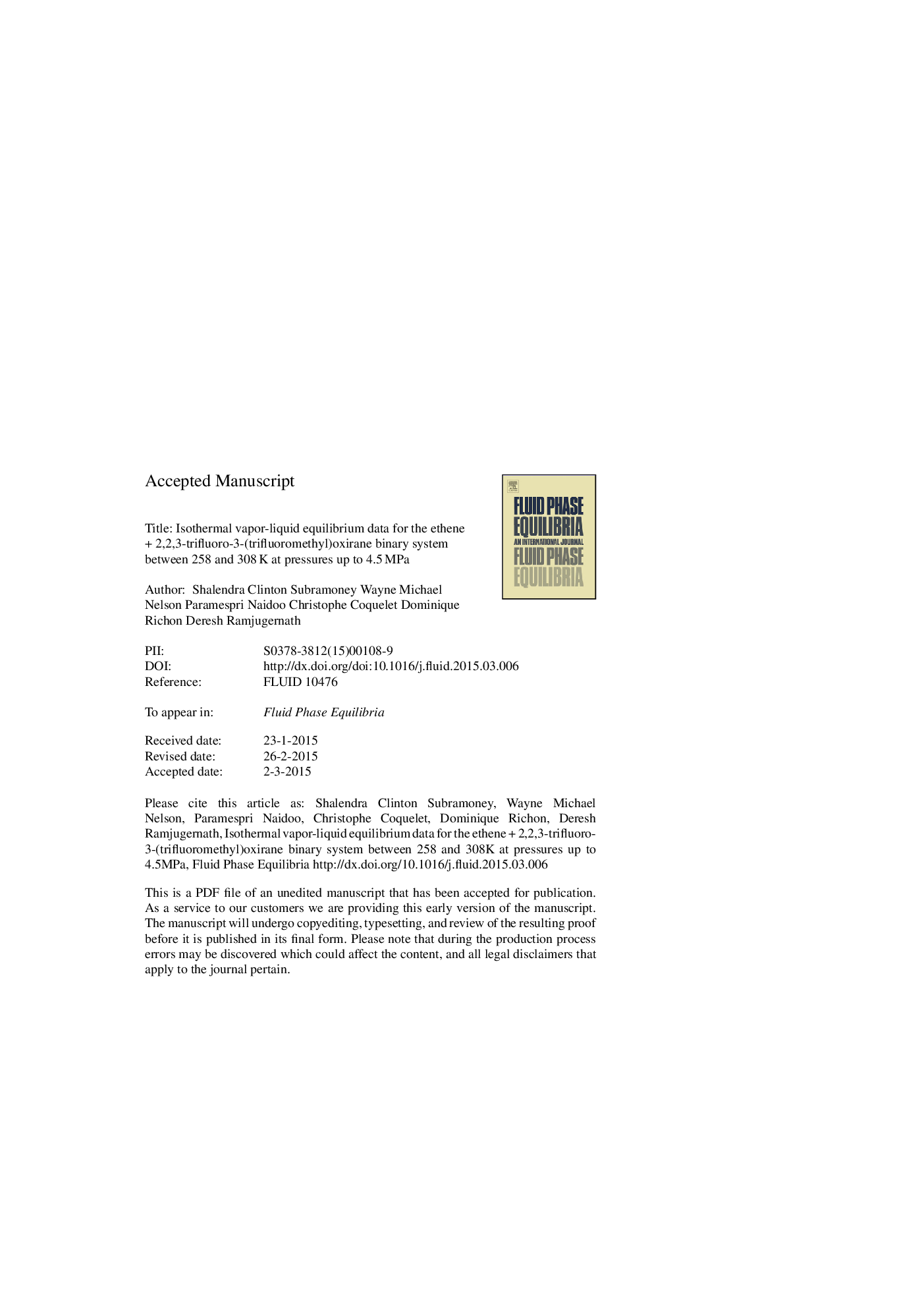 Isothermal vapor-liquid equilibrium data for the etheneÂ +Â 2,2,3-trifluoro-3-(trifluoromethyl)oxirane binary system between 258 and 308Â K at pressures up to 4.5Â MPa