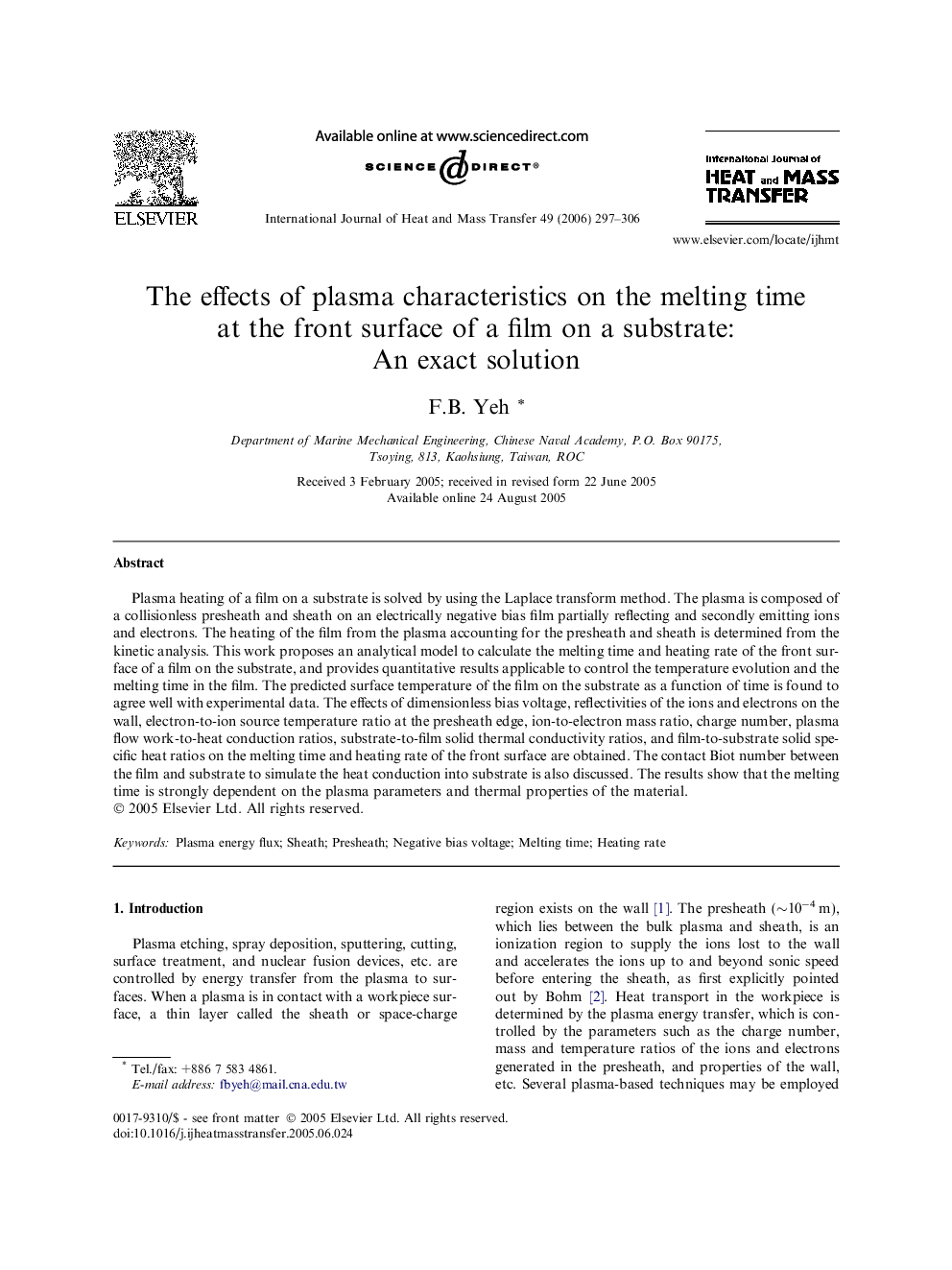 The effects of plasma characteristics on the melting time at the front surface of a film on a substrate: An exact solution