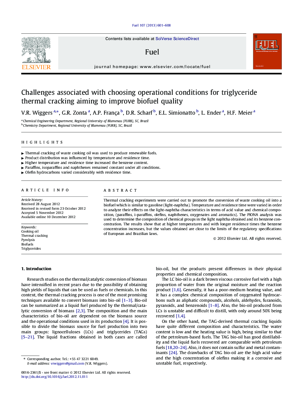 Challenges associated with choosing operational conditions for triglyceride thermal cracking aiming to improve biofuel quality