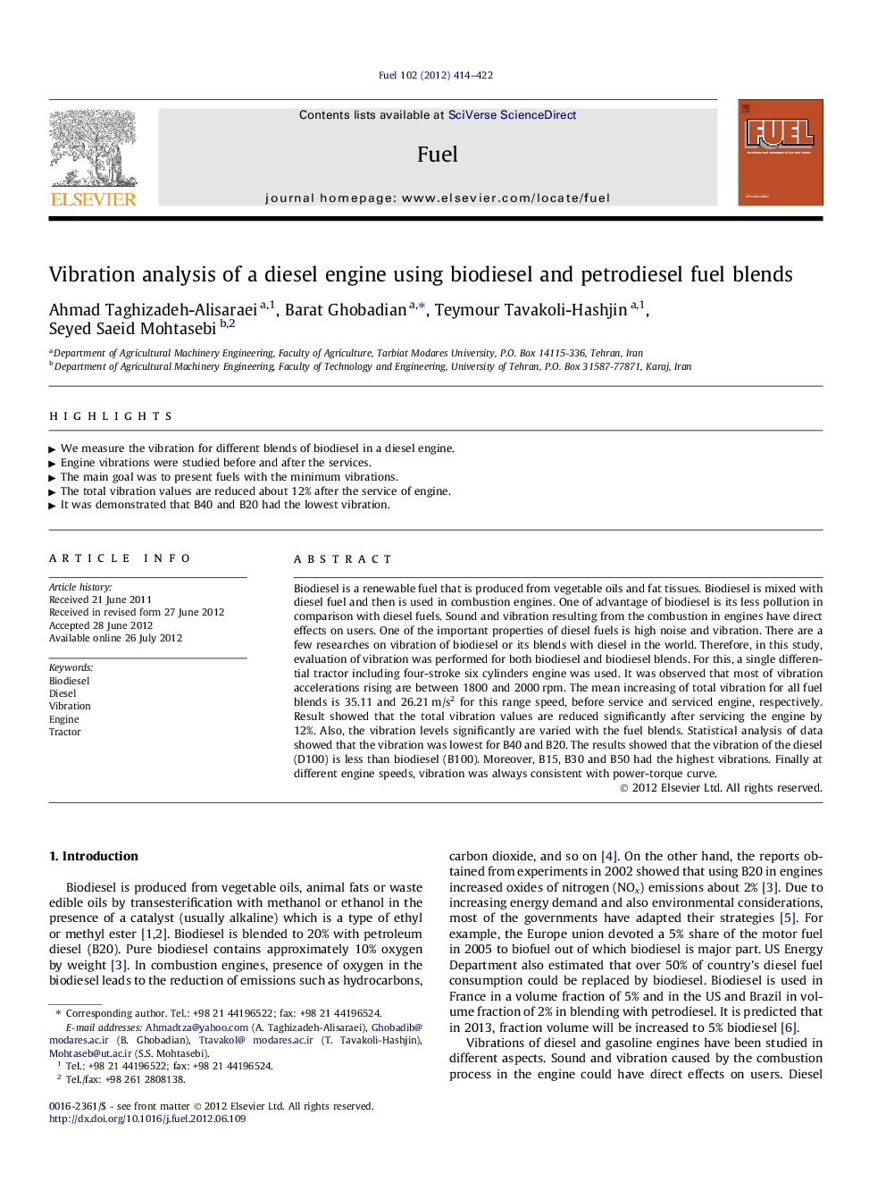 Vibration analysis of a diesel engine using biodiesel and petrodiesel fuel blends