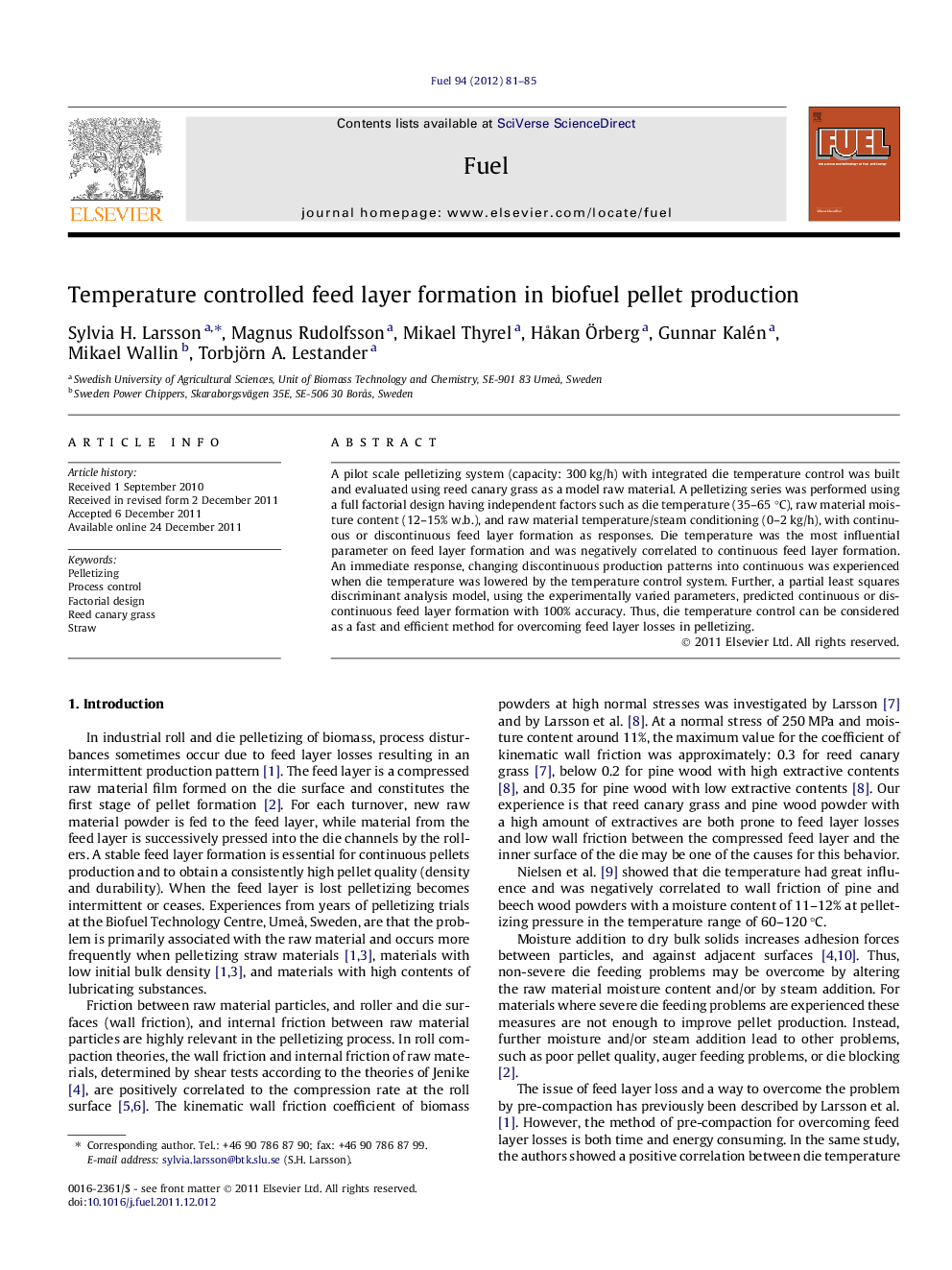 Temperature controlled feed layer formation in biofuel pellet production