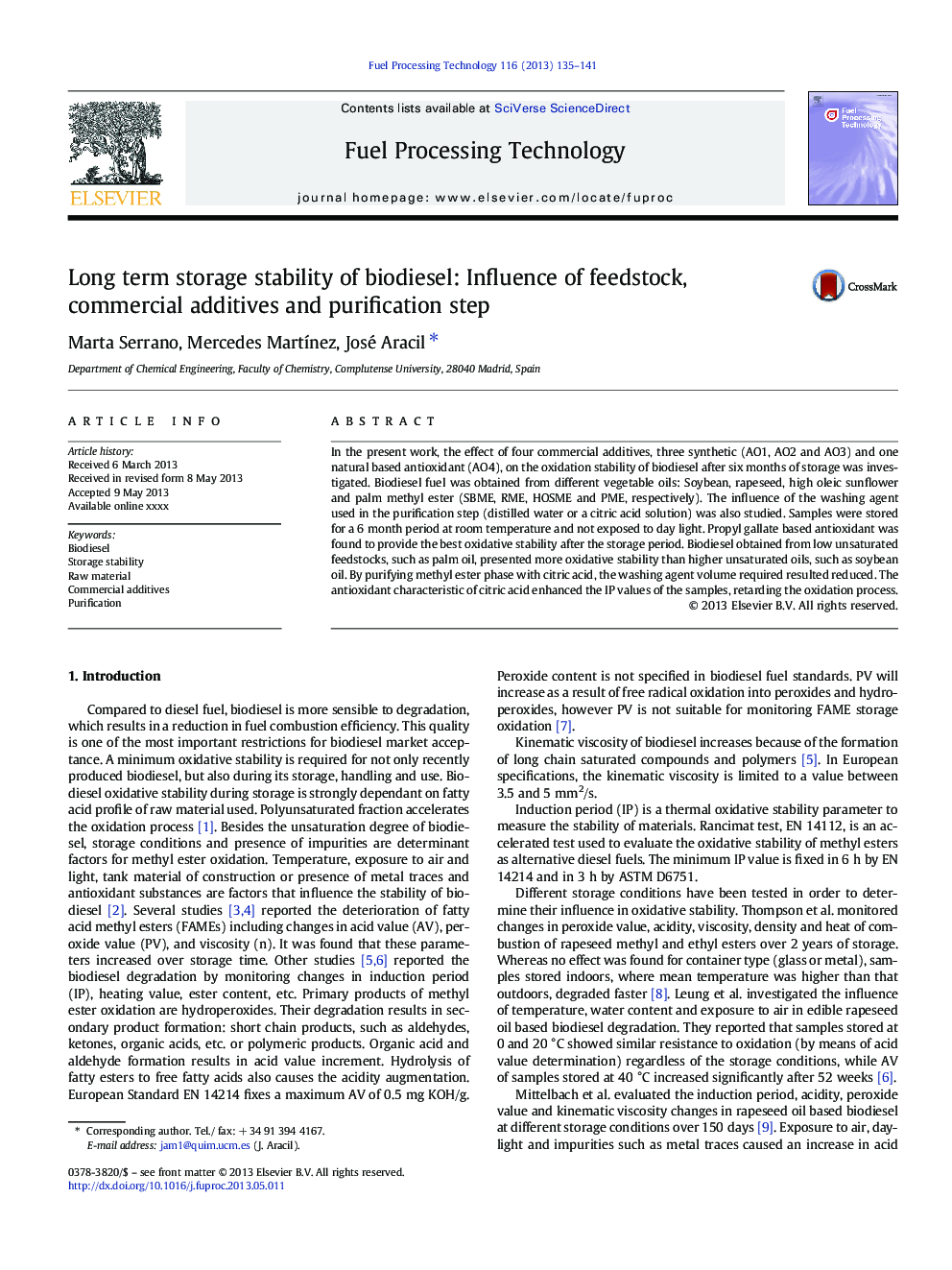 Long term storage stability of biodiesel: Influence of feedstock, commercial additives and purification step