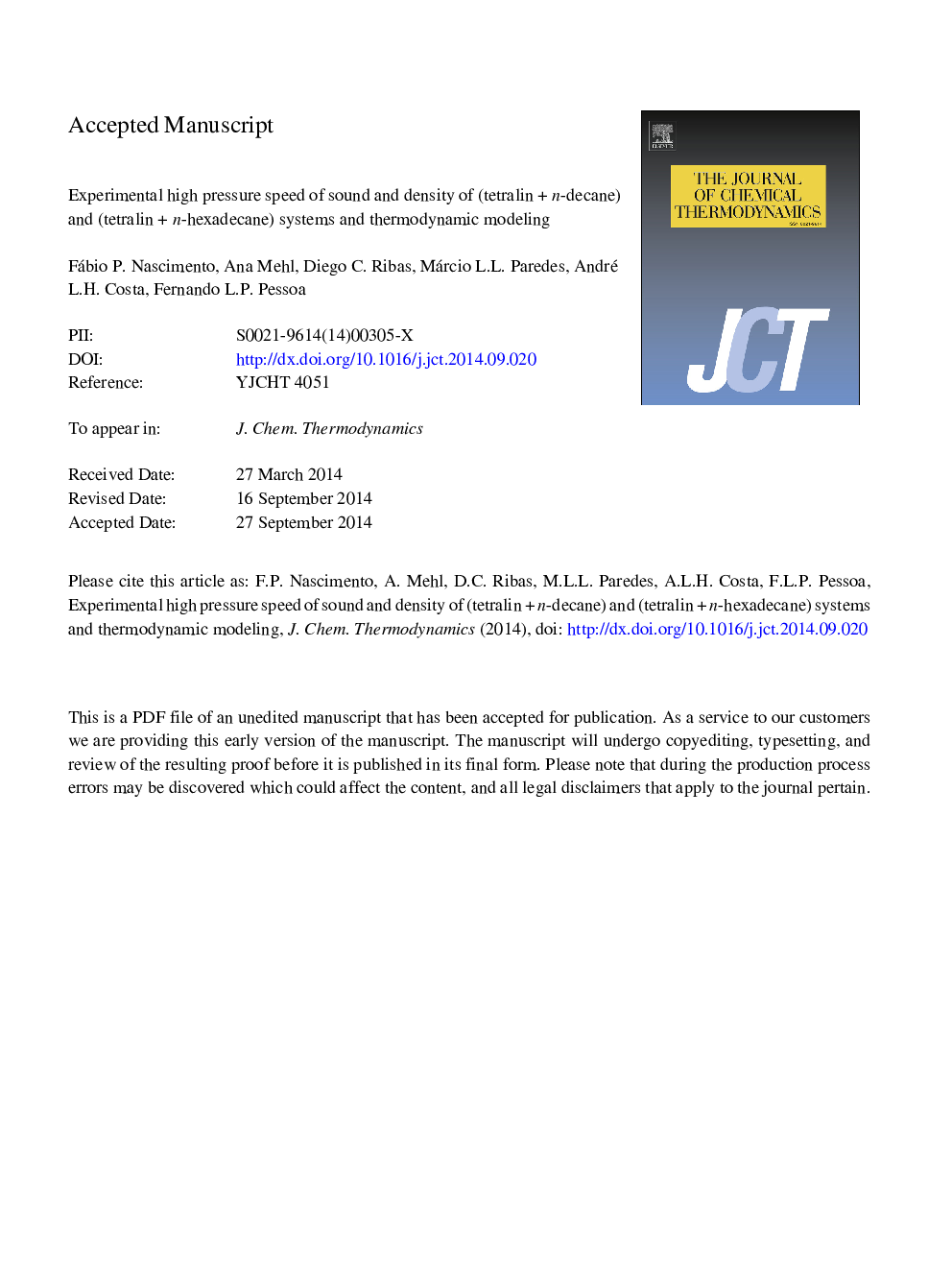 Experimental high pressure speed of sound and density of (tetralinÂ +Â n-decane) and (tetralinÂ +Â n-hexadecane) systems and thermodynamic modeling