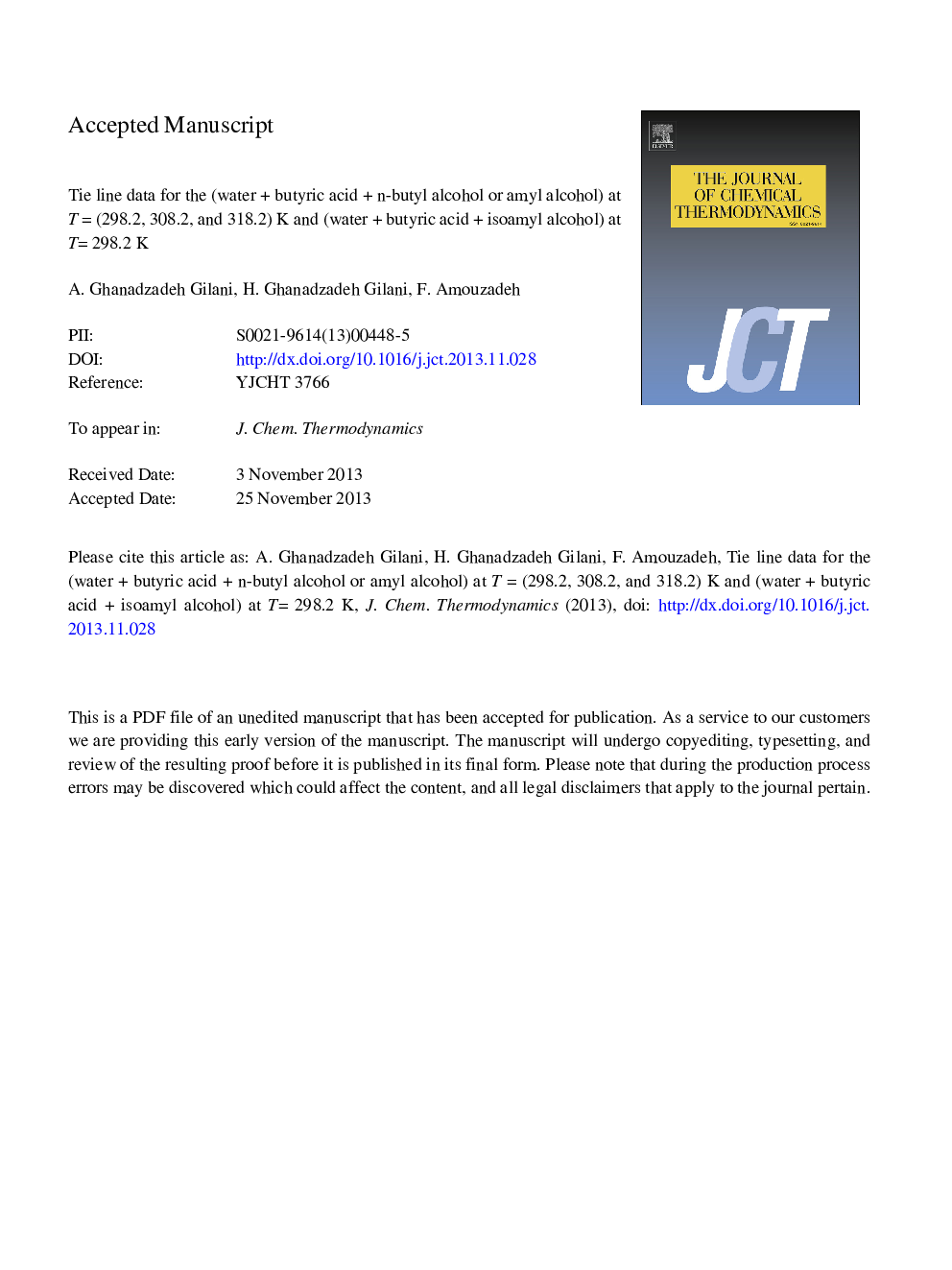 Tie line data for the (waterÂ +Â butyric acidÂ +Â n-butyl alcohol or amyl alcohol) at TÂ =Â (298.2, 308.2, and 318.2)Â K and (waterÂ +Â butyric acidÂ +Â isoamyl alcohol) at TÂ =Â 298.2Â K