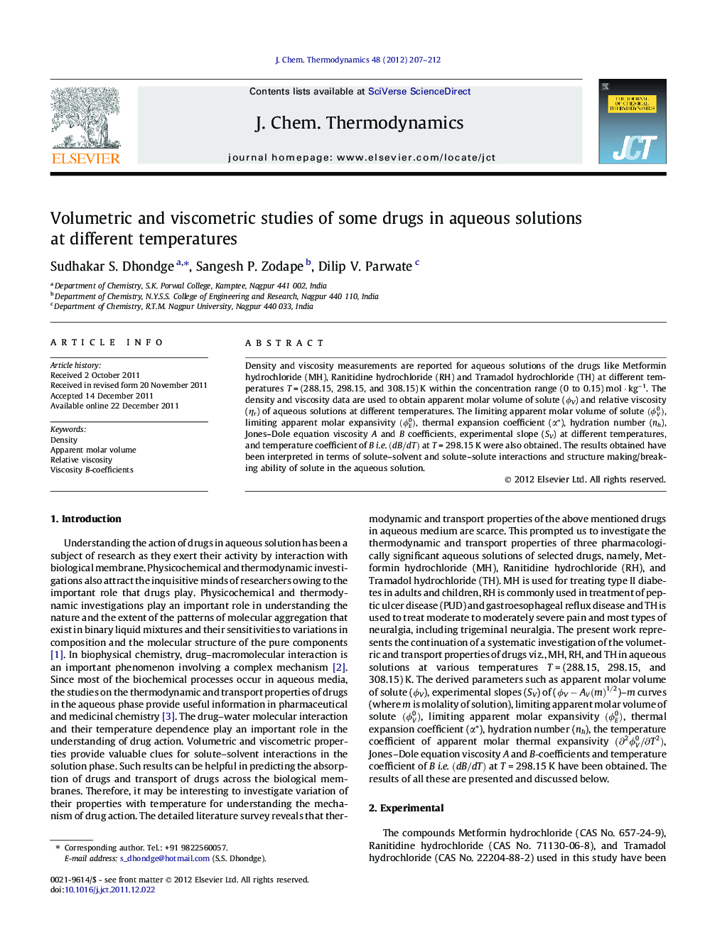 Volumetric and viscometric studies of some drugs in aqueous solutions at different temperatures