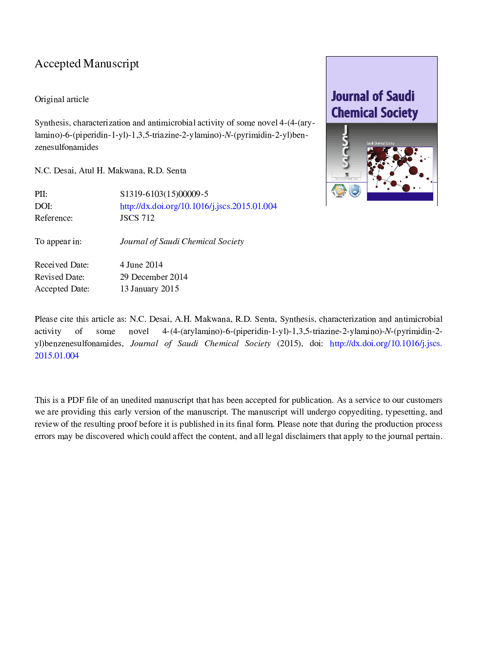 Synthesis, characterization and antimicrobial activity of some novel 4-(4-(arylamino)-6-(piperidin-1-yl)-1,3,5-triazine-2-ylamino)-N-(pyrimidin-2-yl)benzenesulfonamides