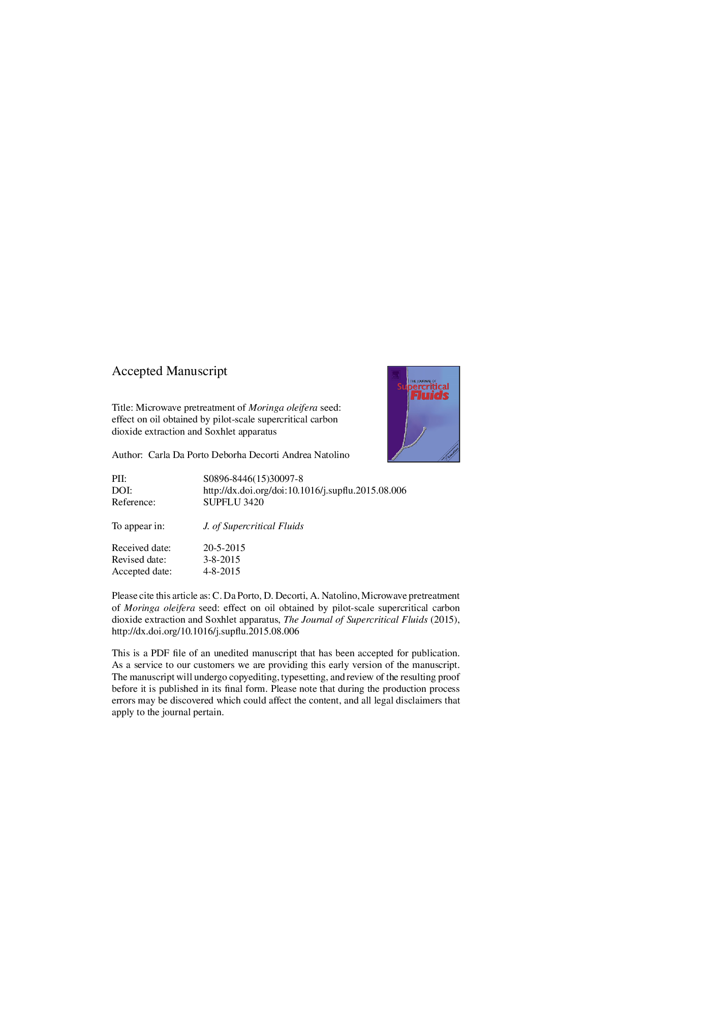 Microwave pretreatment of Moringa oleifera seed: Effect on oil obtained by pilot-scale supercritical carbon dioxide extraction and Soxhlet apparatus