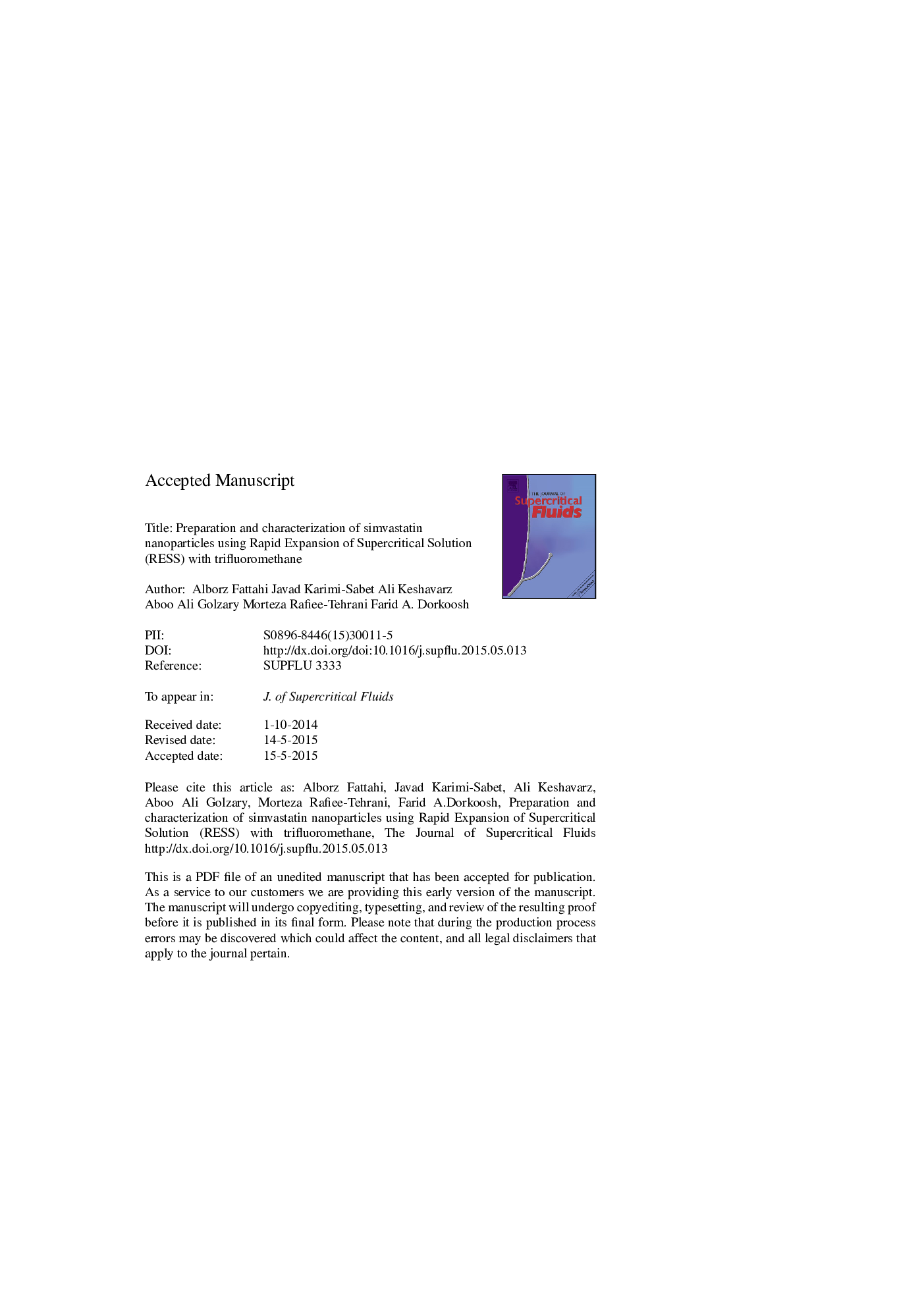 عکس صفحه اول مقاله: Preparation and characterization of simvastatin nanoparticles using rapid expansion of supercritical solution (RESS) with trifluoromethane Preparation and characterization of simvastatin nanoparticles using rapid expansion of supercritical solution (RESS) with trifluoromethane