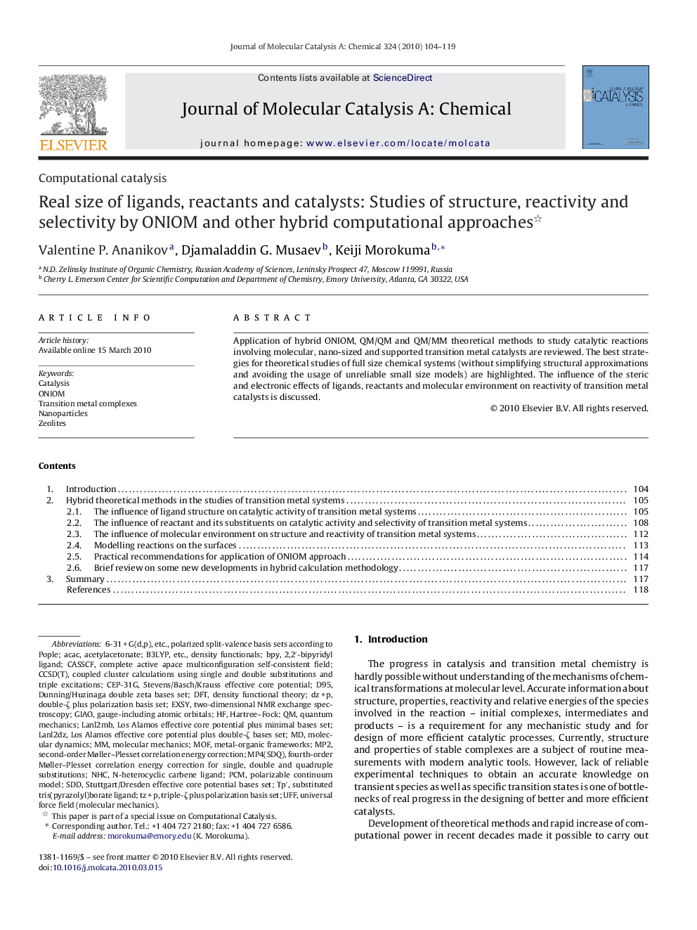 Real size of ligands, reactants and catalysts: Studies of structure, reactivity and selectivity by ONIOM and other hybrid computational approaches 