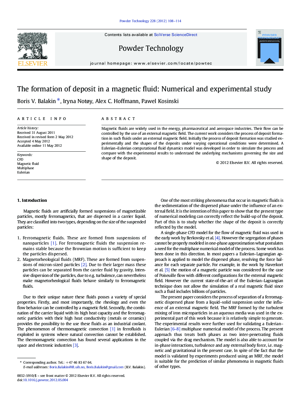 The formation of deposit in a magnetic fluid: Numerical and experimental study