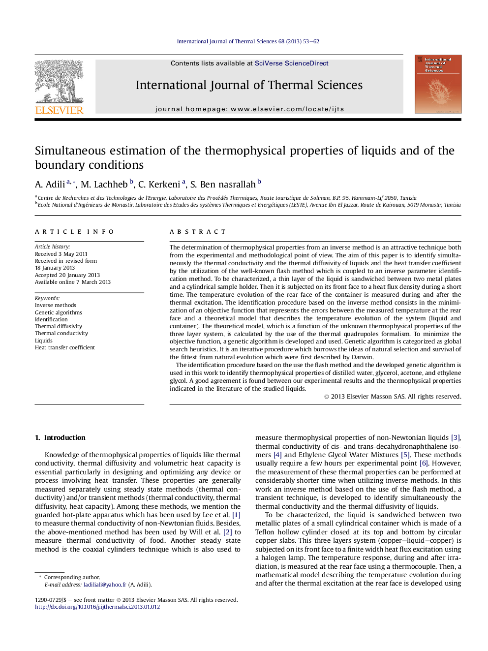 Simultaneous estimation of the thermophysical properties of liquids and of the boundary conditions