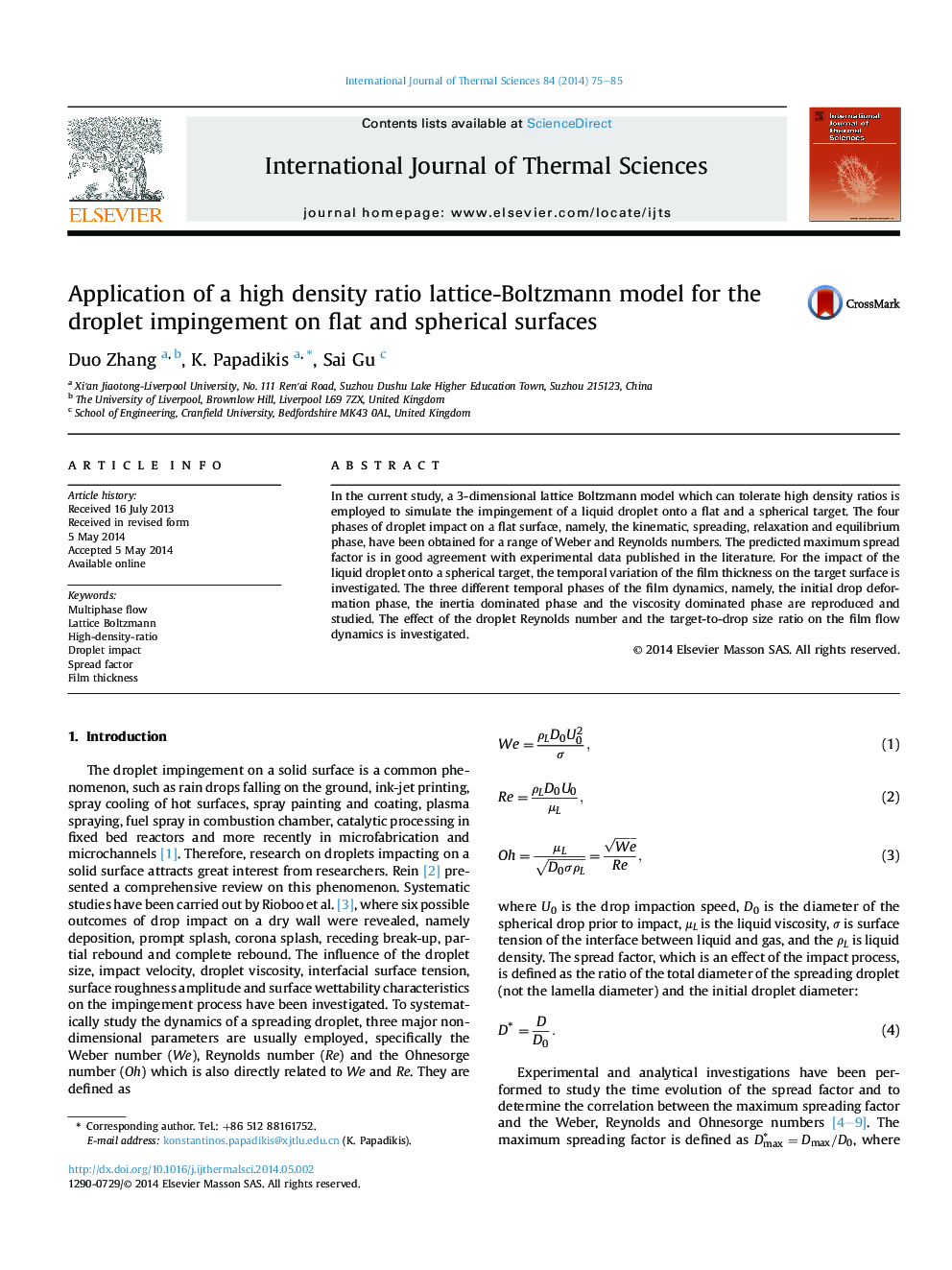 Application of a high density ratio lattice-Boltzmann model for the droplet impingement on flat and spherical surfaces