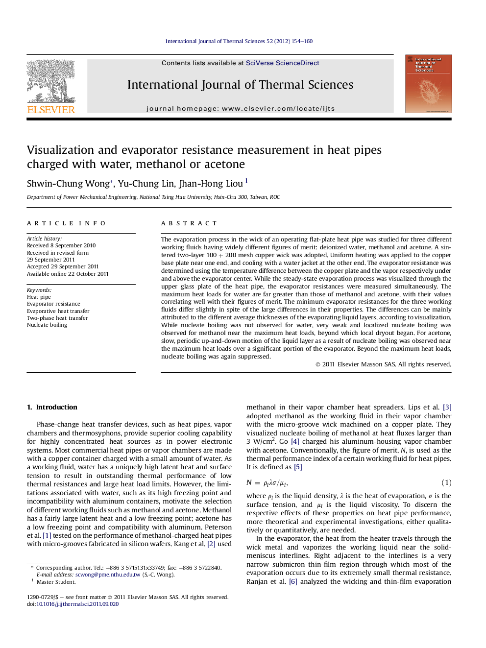 Visualization and evaporator resistance measurement in heat pipes charged with water, methanol or acetone