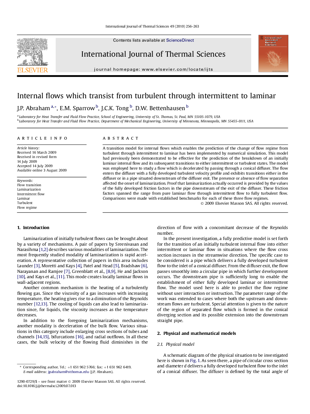 Internal flows which transist from turbulent through intermittent to laminar