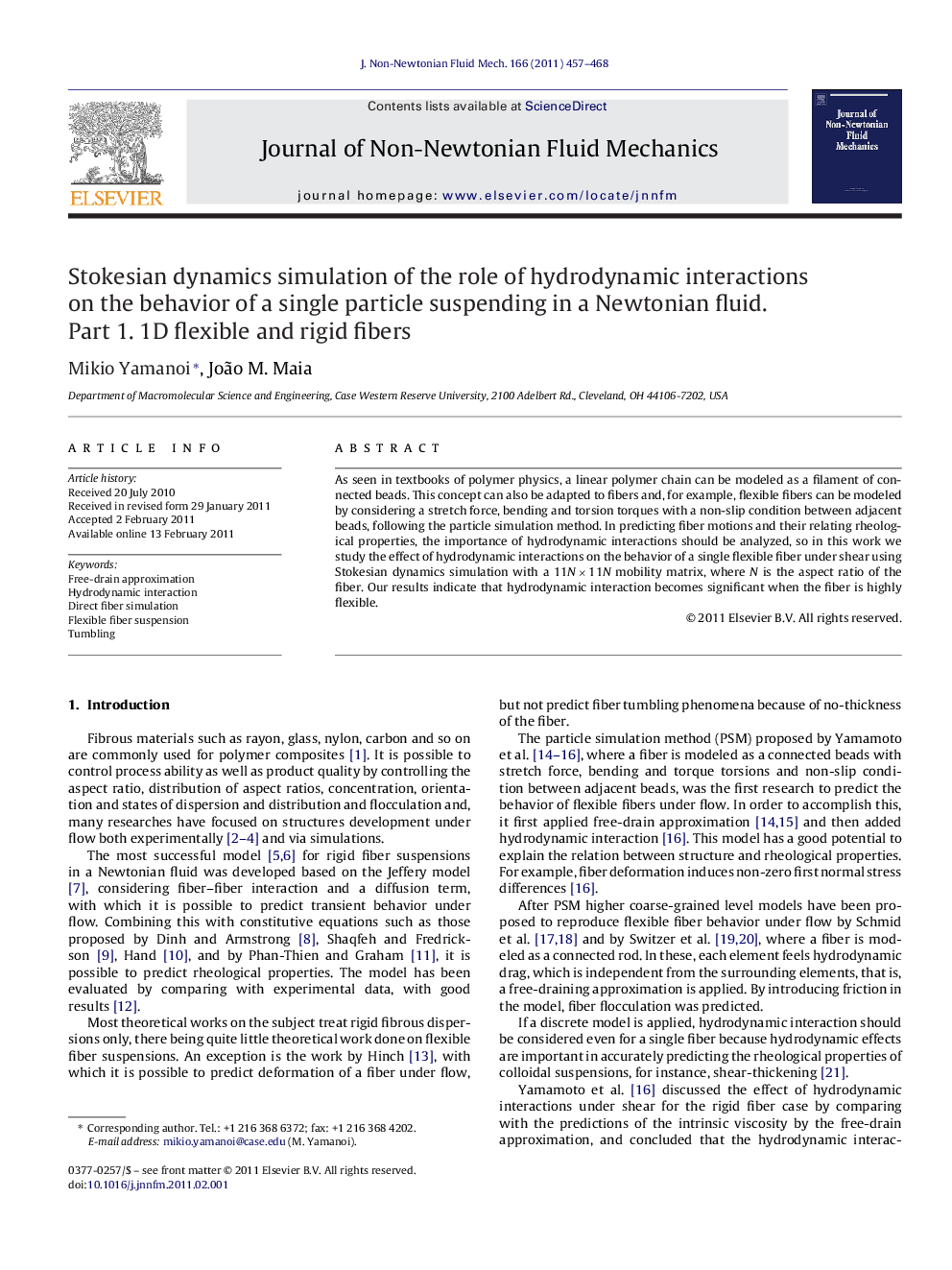 Stokesian dynamics simulation of the role of hydrodynamic interactions on the behavior of a single particle suspending in a Newtonian fluid. Part 1. 1D flexible and rigid fibers