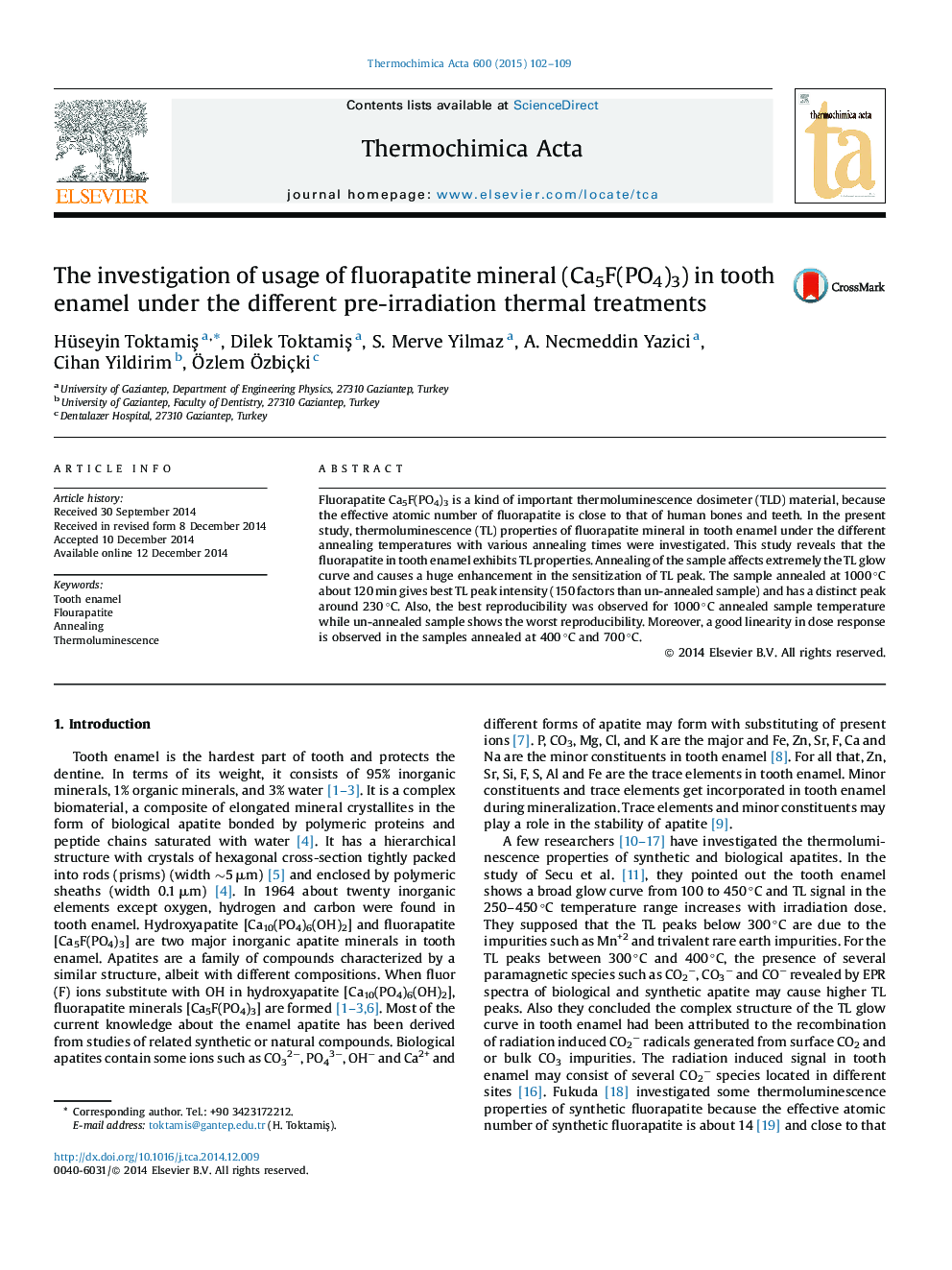 The investigation of usage of fluorapatite mineral (Ca5F(PO4)3) in tooth enamel under the different pre-irradiation thermal treatments