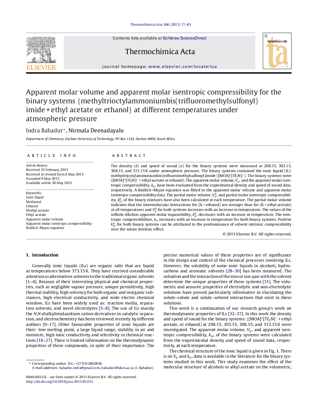 Apparent molar volume and apparent molar isentropic compressibility for the binary systems {methyltrioctylammoniumbis(trifluoromethylsulfonyl)imideÂ +Â ethyl acetate or ethanol} at different temperatures under atmospheric pressure