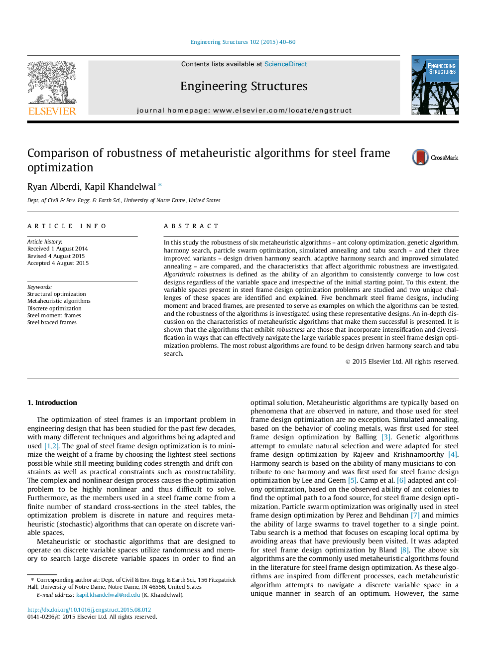 Comparison of robustness of metaheuristic algorithms for steel frame optimization