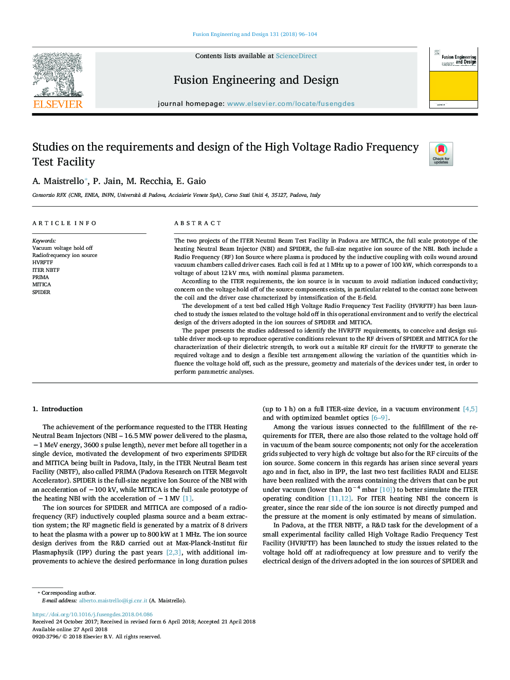 Studies on the requirements and design of the High Voltage Radio Frequency Test Facility