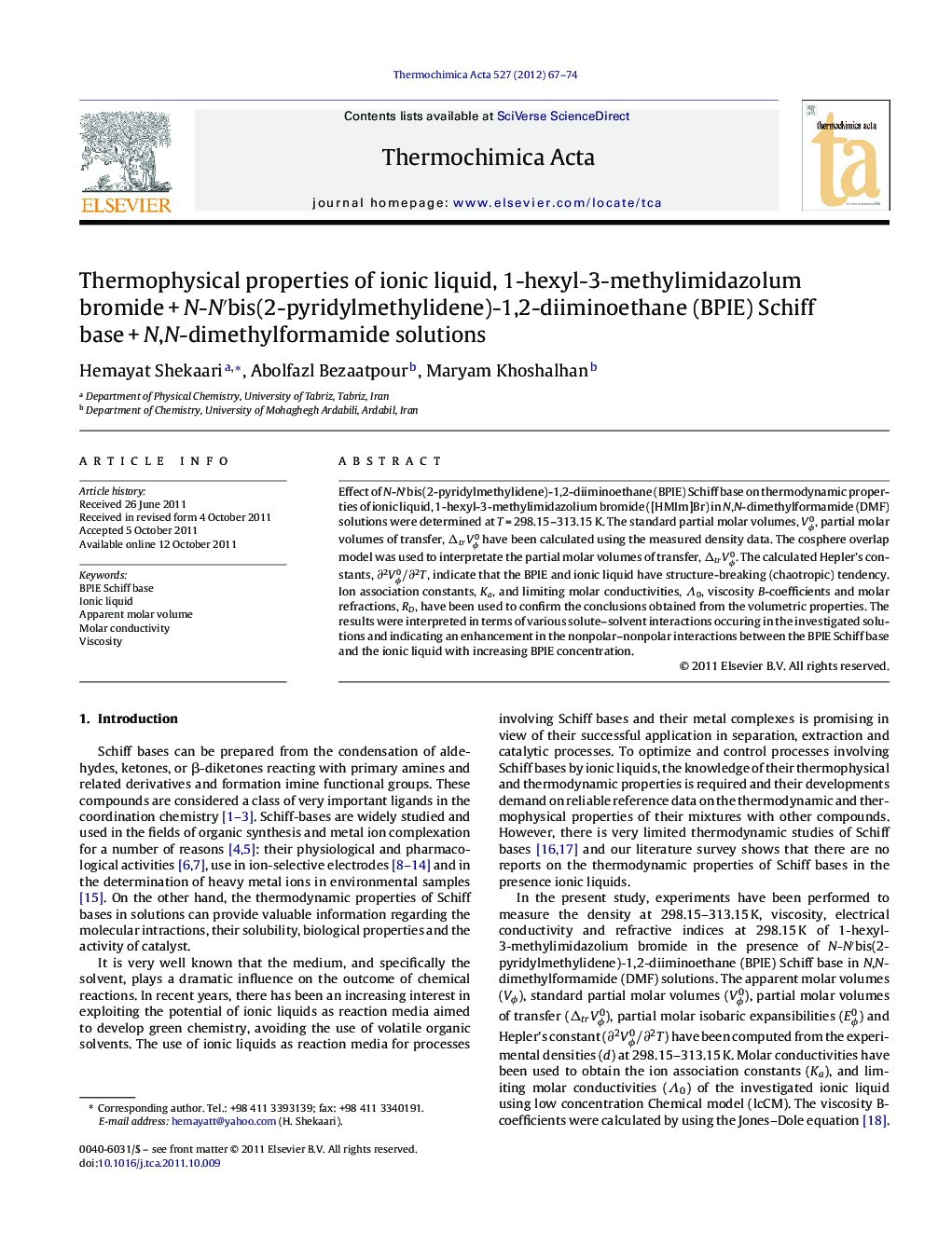 Thermophysical properties of ionic liquid, 1-hexyl-3-methylimidazolum bromide + N-N′bis(2-pyridylmethylidene)-1,2-diiminoethane (BPIE) Schiff base + N,N-dimethylformamide solutions