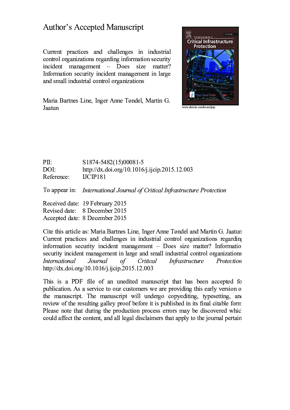 Current practices and challenges in industrial control organizations regarding information security incident management - Does size matter? Information security incident management in large and small industrial control organizations