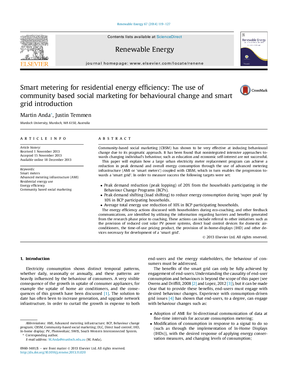 Smart metering for residential energy efficiency: The use of community based social marketing for behavioural change and smart grid introduction