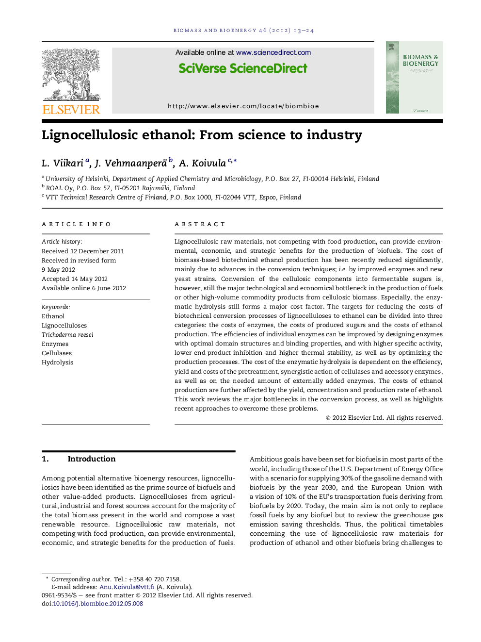 Lignocellulosic ethanol: From science to industry