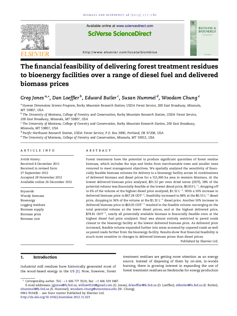 The financial feasibility of delivering forest treatment residues to bioenergy facilities over a range of diesel fuel and delivered biomass prices