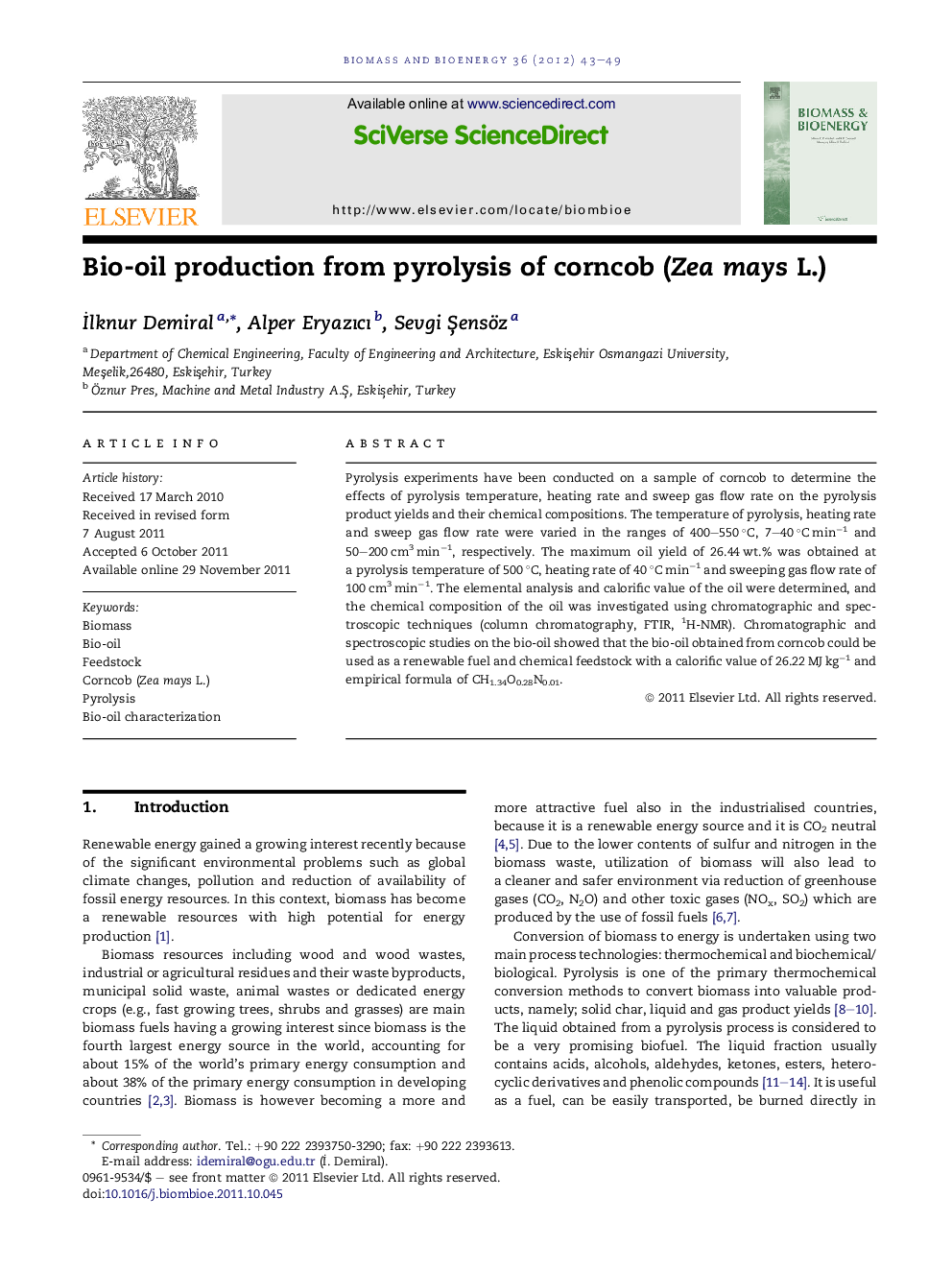 Bio-oil production from pyrolysis of corncob (Zea mays L.)