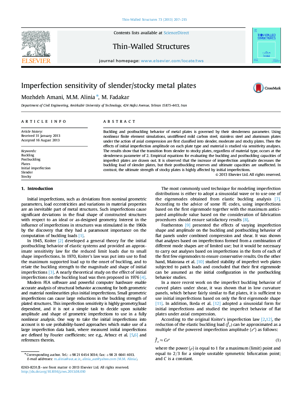 Imperfection sensitivity of slender/stocky metal plates