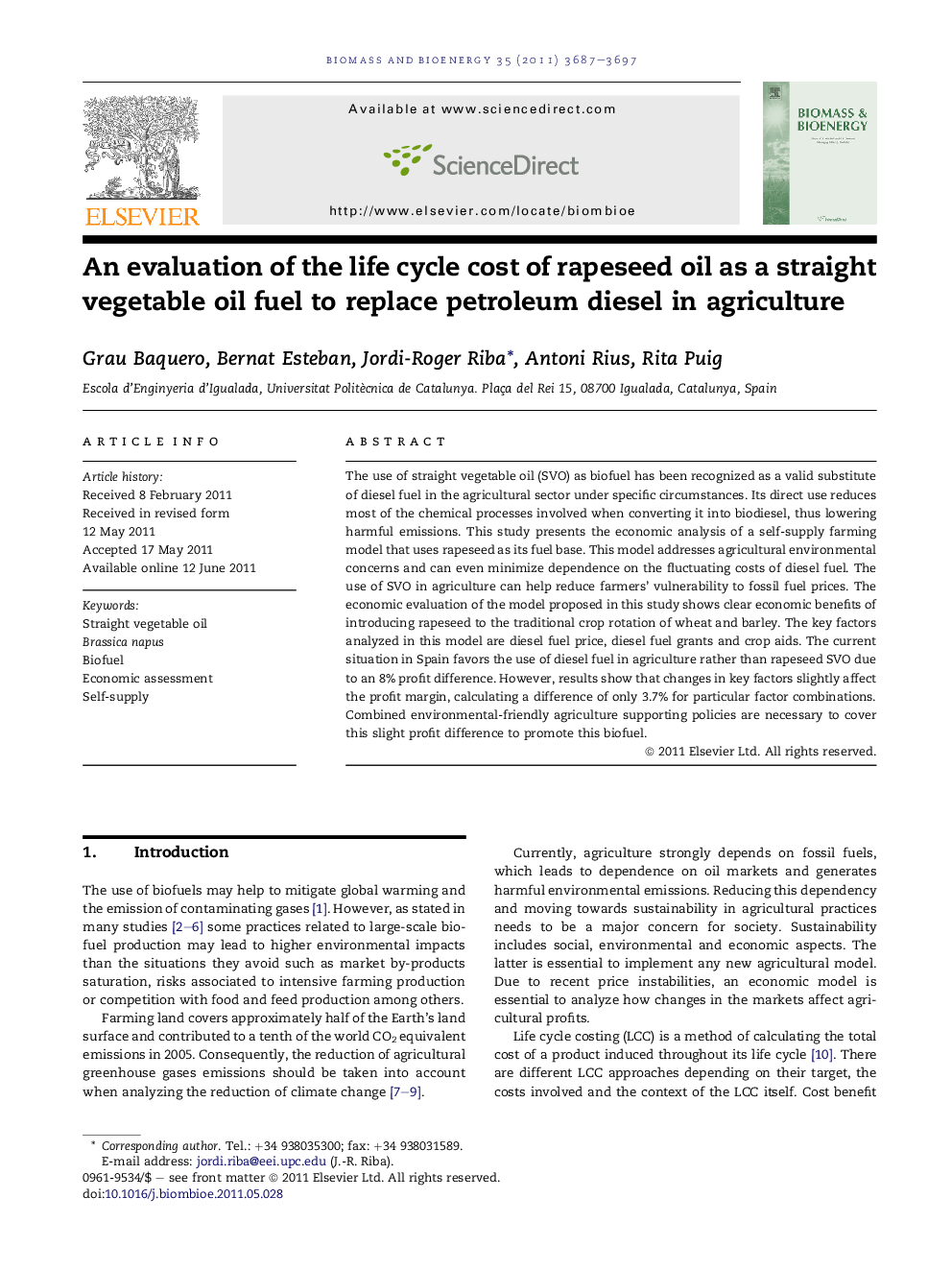 An evaluation of the life cycle cost of rapeseed oil as a straight vegetable oil fuel to replace petroleum diesel in agriculture