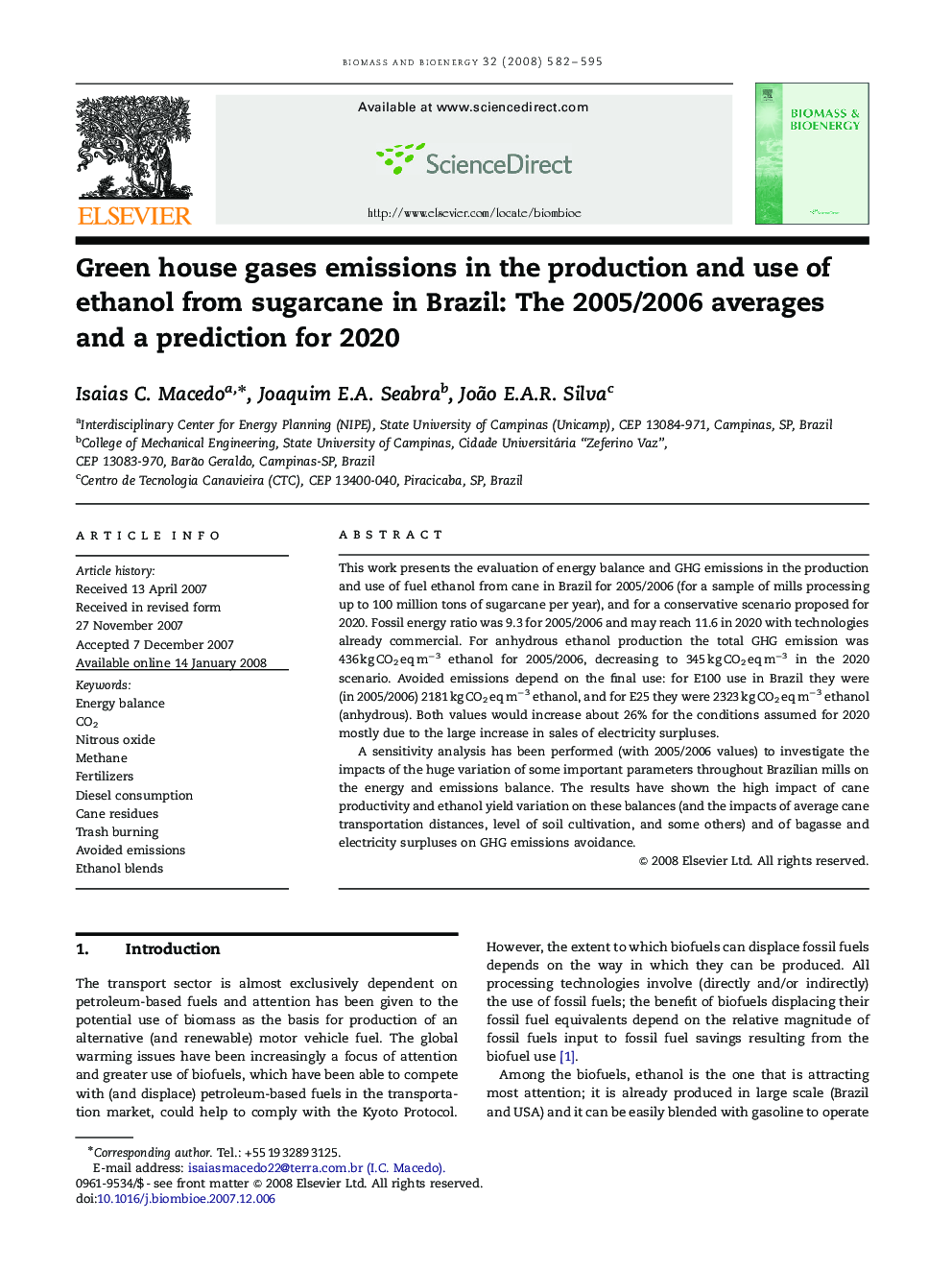 Green house gases emissions in the production and use of ethanol from sugarcane in Brazil: The 2005/2006 averages and a prediction for 2020