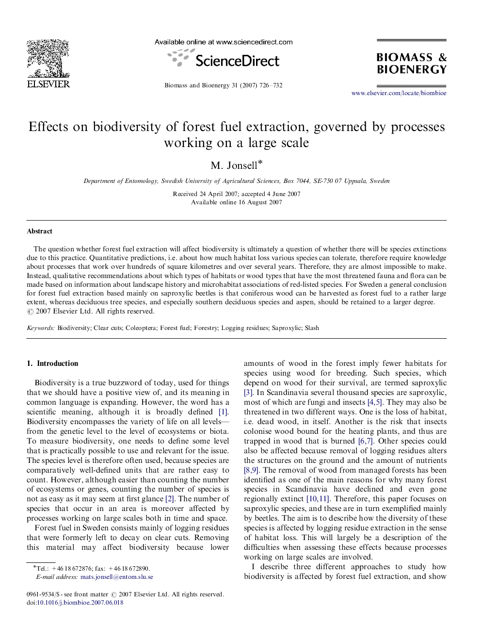 Effects on biodiversity of forest fuel extraction, governed by processes working on a large scale