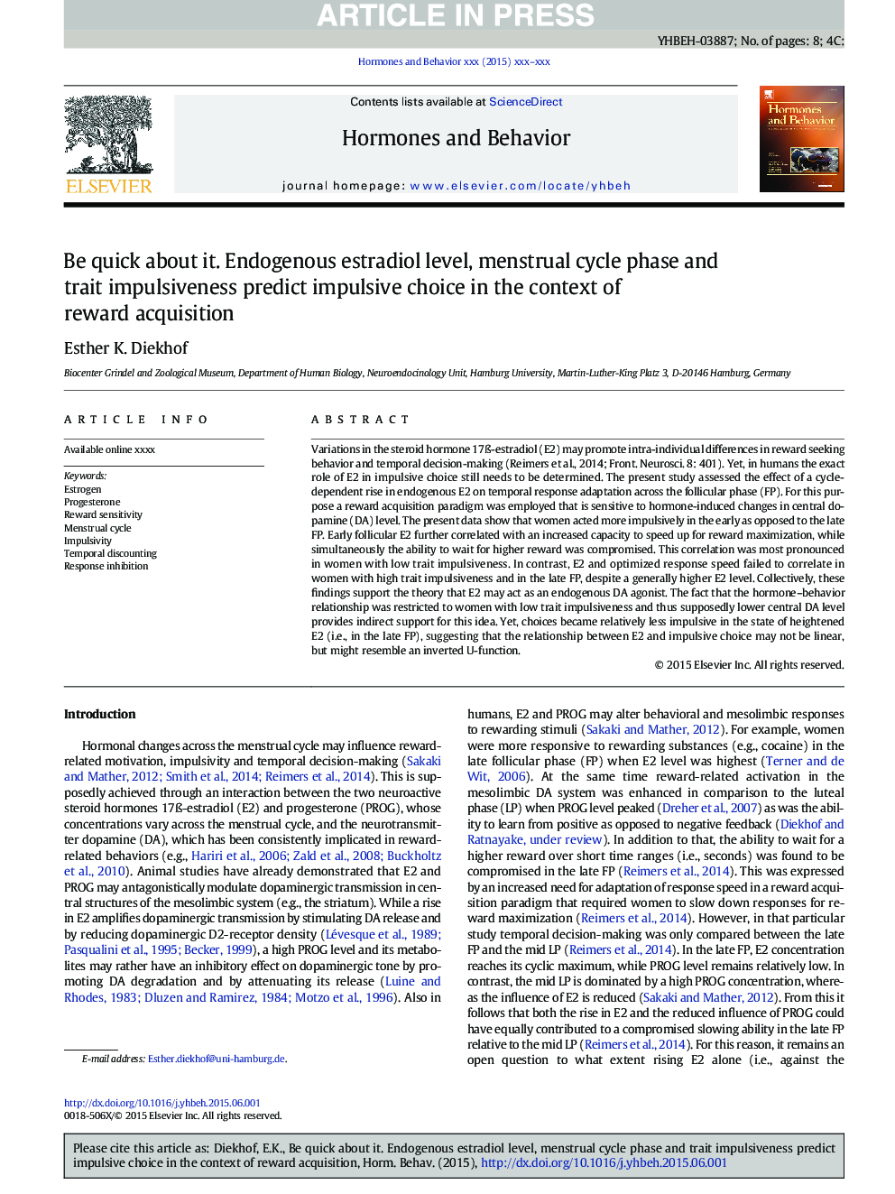 Be quick about it. Endogenous estradiol level, menstrual cycle phase and trait impulsiveness predict impulsive choice in the context of reward acquisition