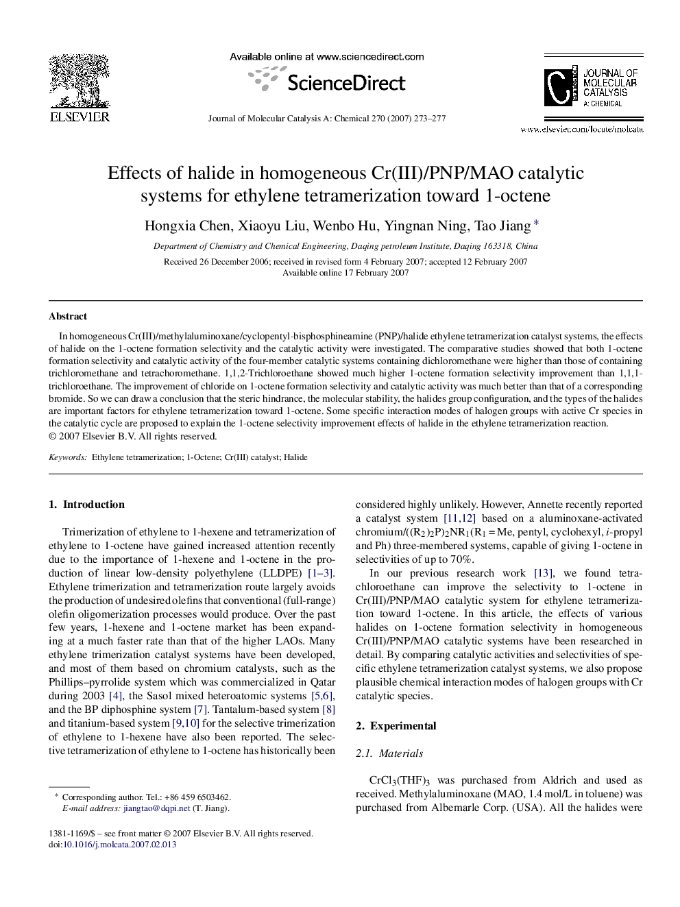 Effects of halide in homogeneous Cr(III)/PNP/MAO catalytic systems for ethylene tetramerization toward 1-octene