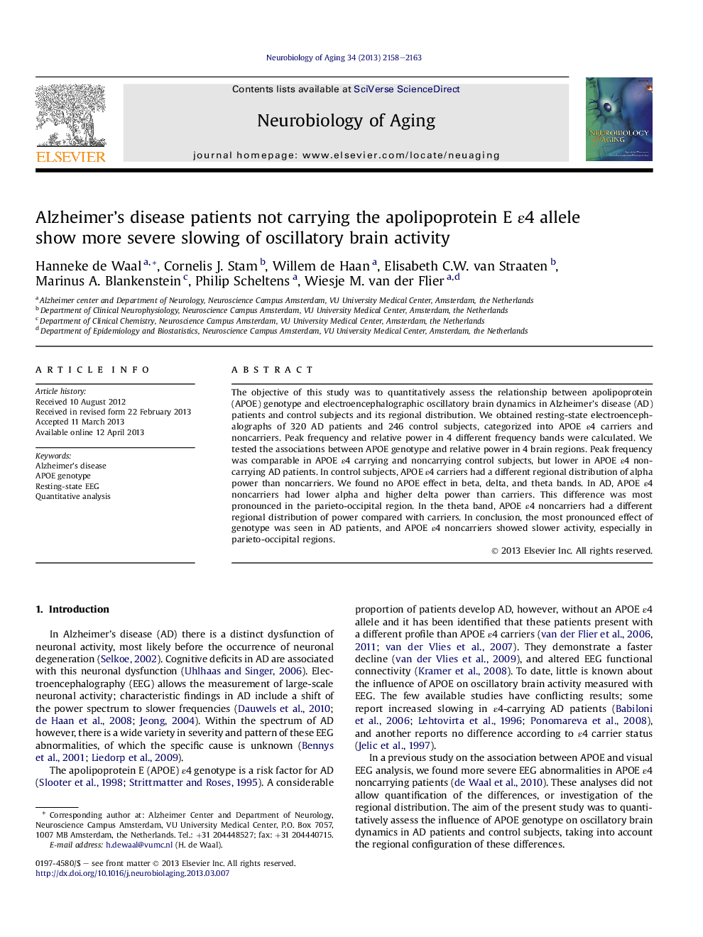 Alzheimer's disease patients not carrying the apolipoprotein E Îµ4 allele show more severe slowing of oscillatory brain activity