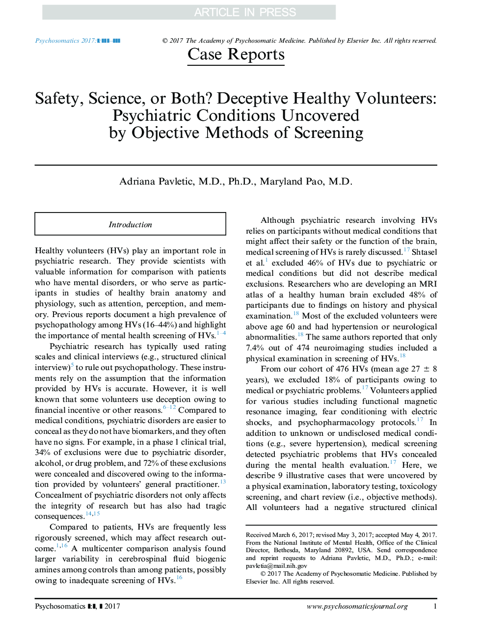 Safety, Science, or Both? Deceptive Healthy Volunteers: Psychiatric Conditions Uncovered by Objective Methods of Screening