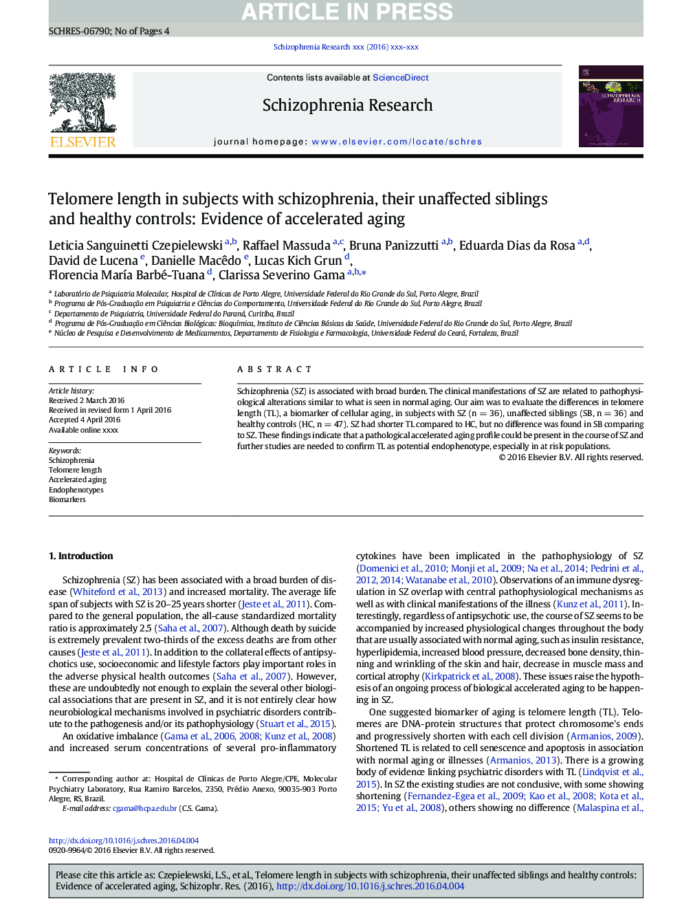 Telomere length in subjects with schizophrenia, their unaffected siblings and healthy controls: Evidence of accelerated aging