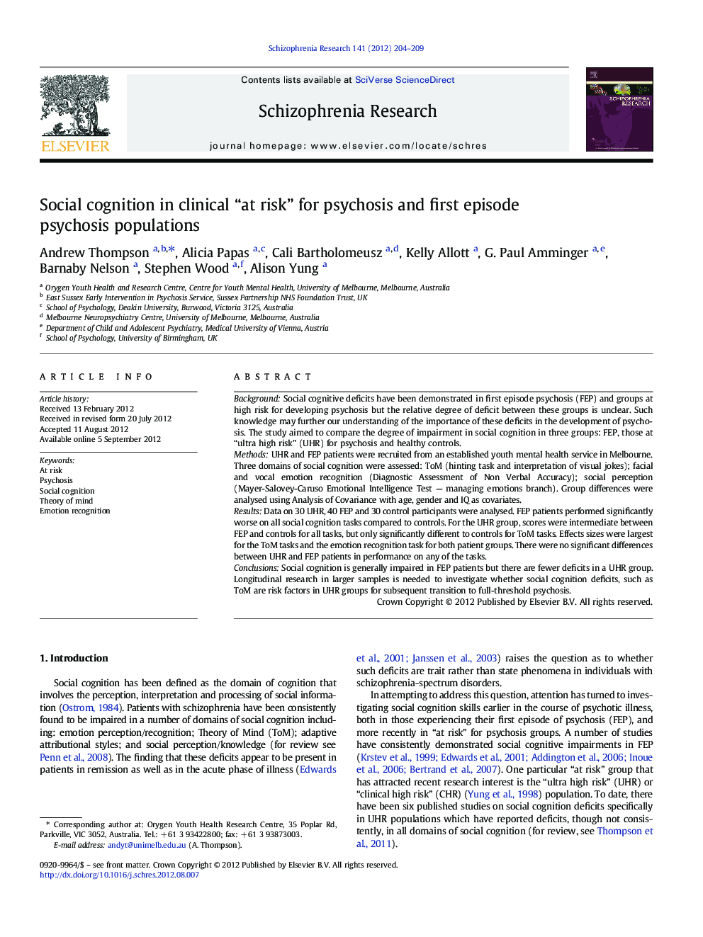 Social cognition in clinical “at risk” for psychosis and first episode psychosis populations