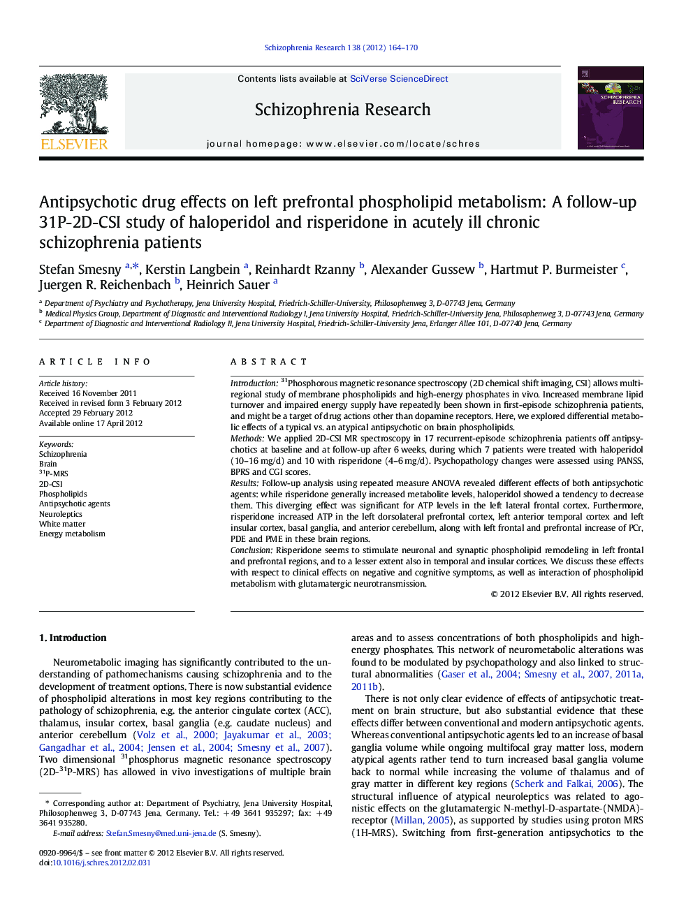 Antipsychotic drug effects on left prefrontal phospholipid metabolism: A follow-up 31P-2D-CSI study of haloperidol and risperidone in acutely ill chronic schizophrenia patients